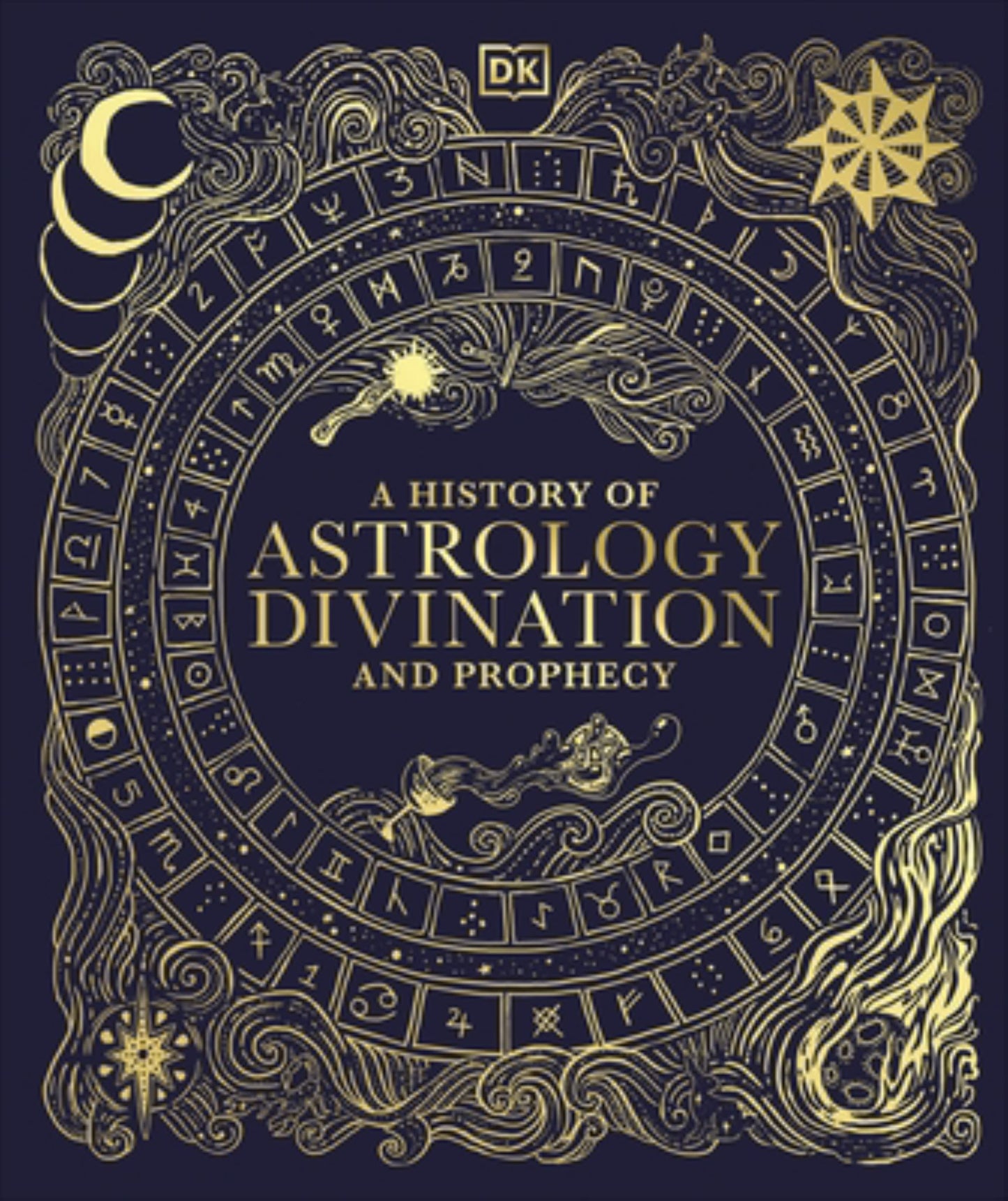 A History of Astrology, Divination and Prophecy Cover Image
