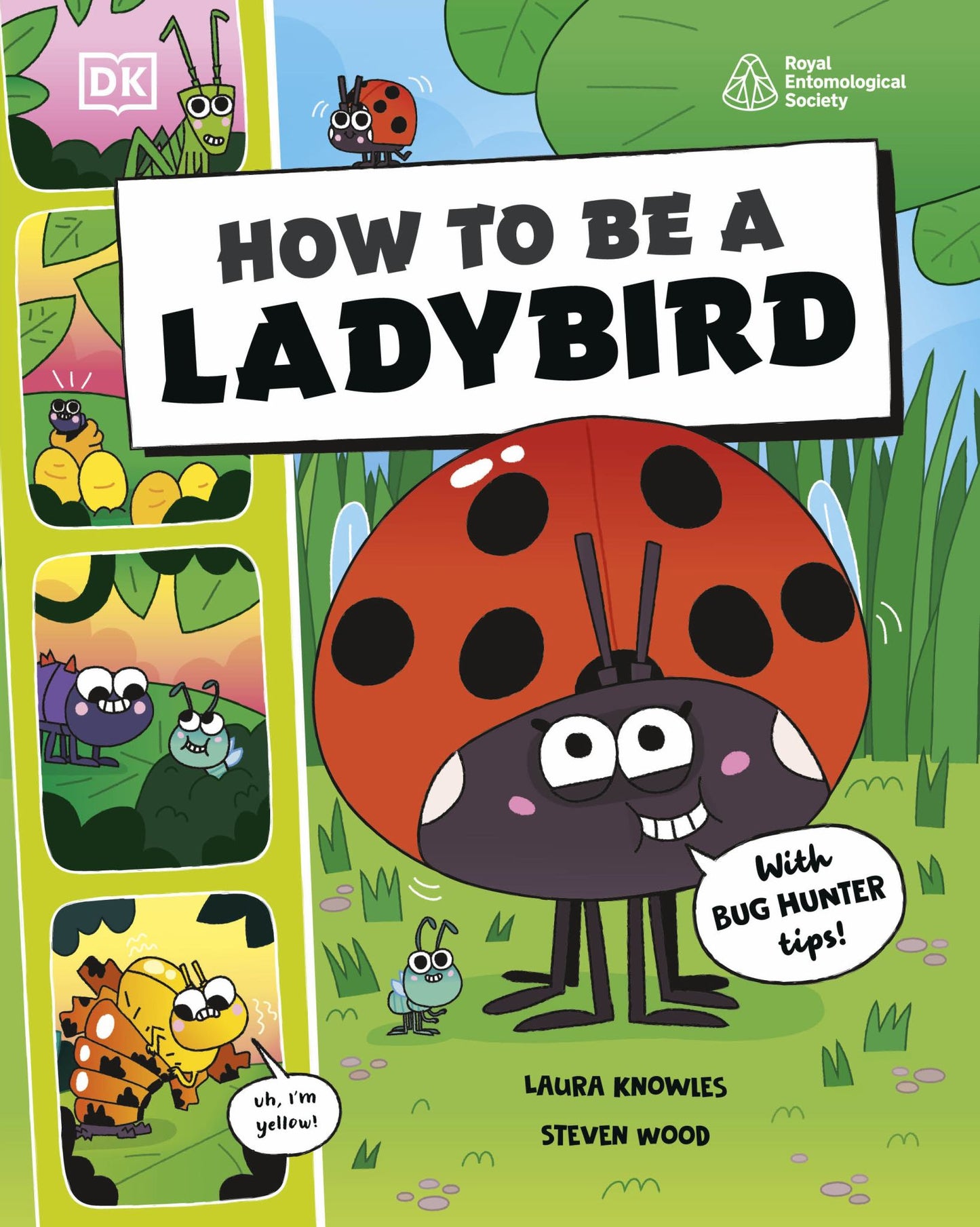 How to Be a Ladybird (in Association with the Royal Entomological Society) Cover Image