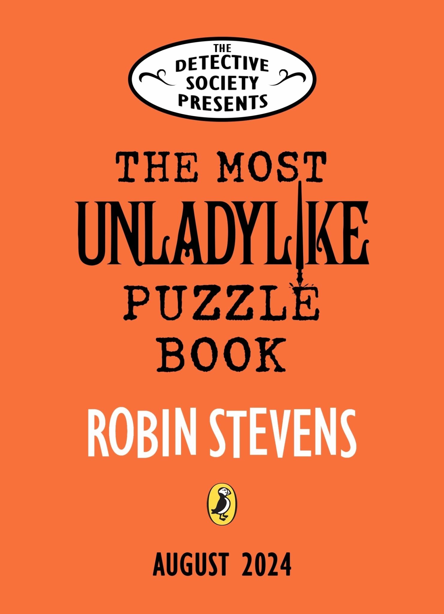 The Detective Society Presents: The Most Unladylike Puzzle Book Cover Image