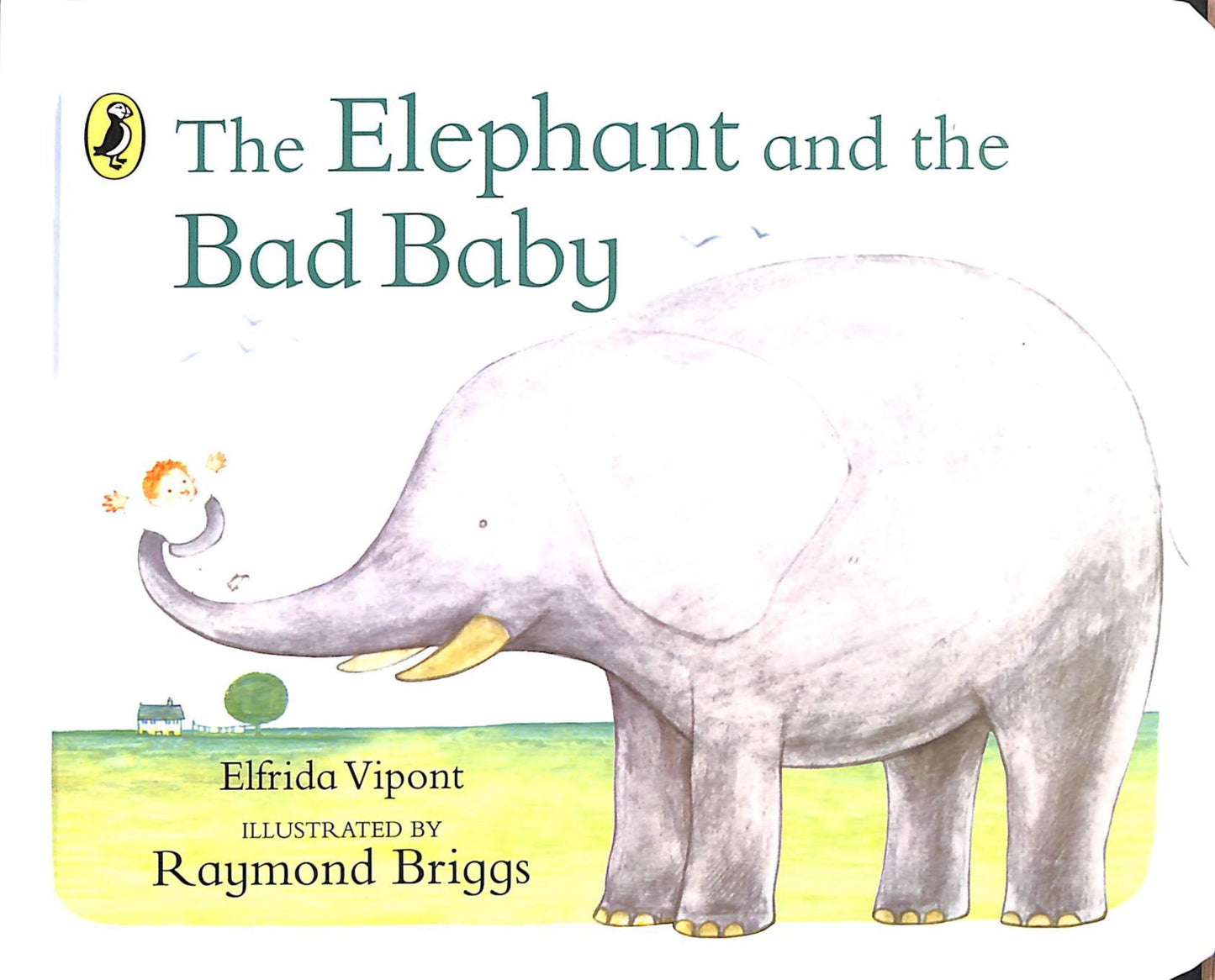 The Elephant and the Bad Baby Cover Image