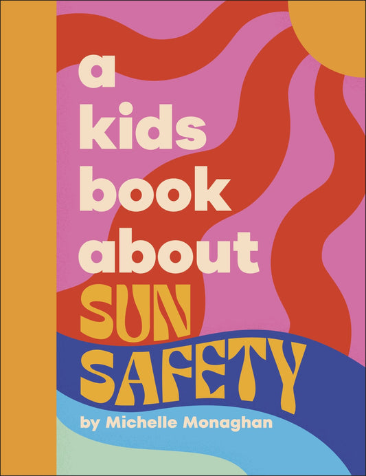 A Kids Book about Sun Safety Cover Image