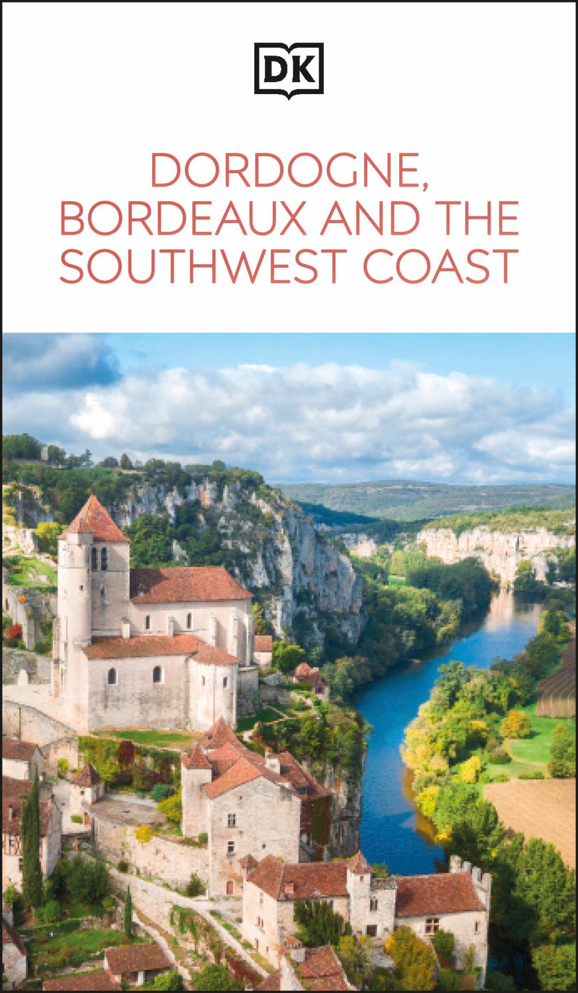 DK Dordogne, Bordeaux and the Southwest Coast Cover Image