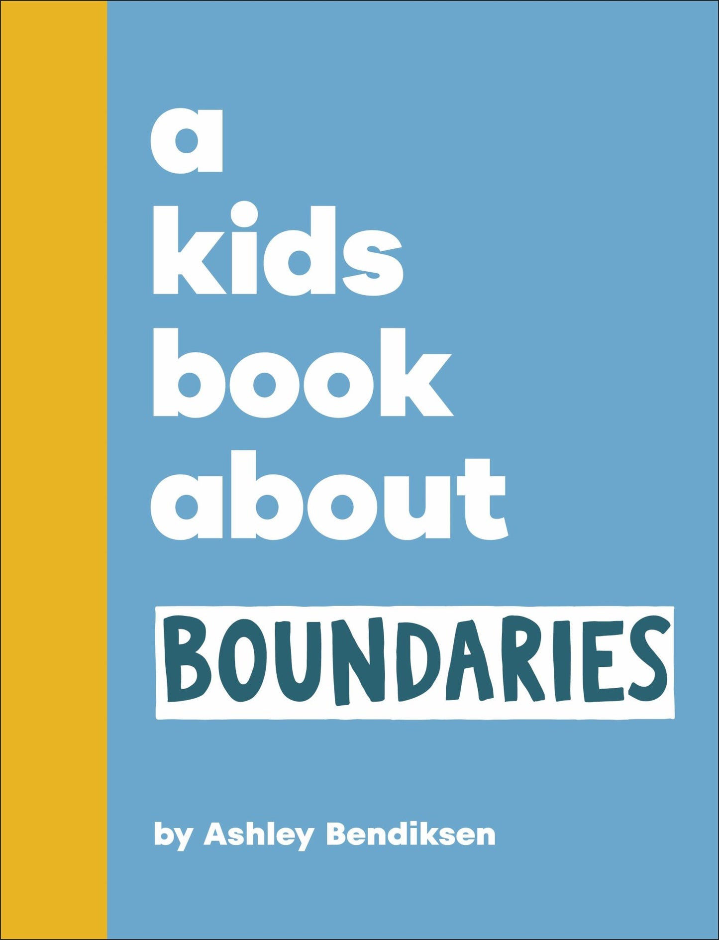 A Kids Book about Boundaries Cover Image