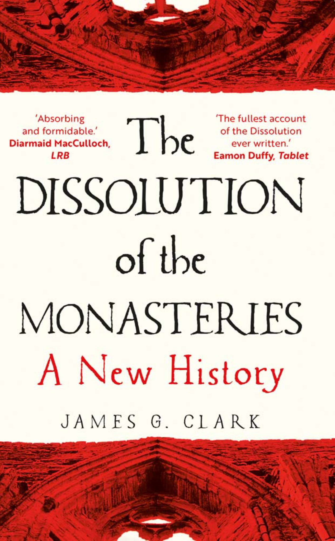 The Dissolution of the Monasteries Cover Image