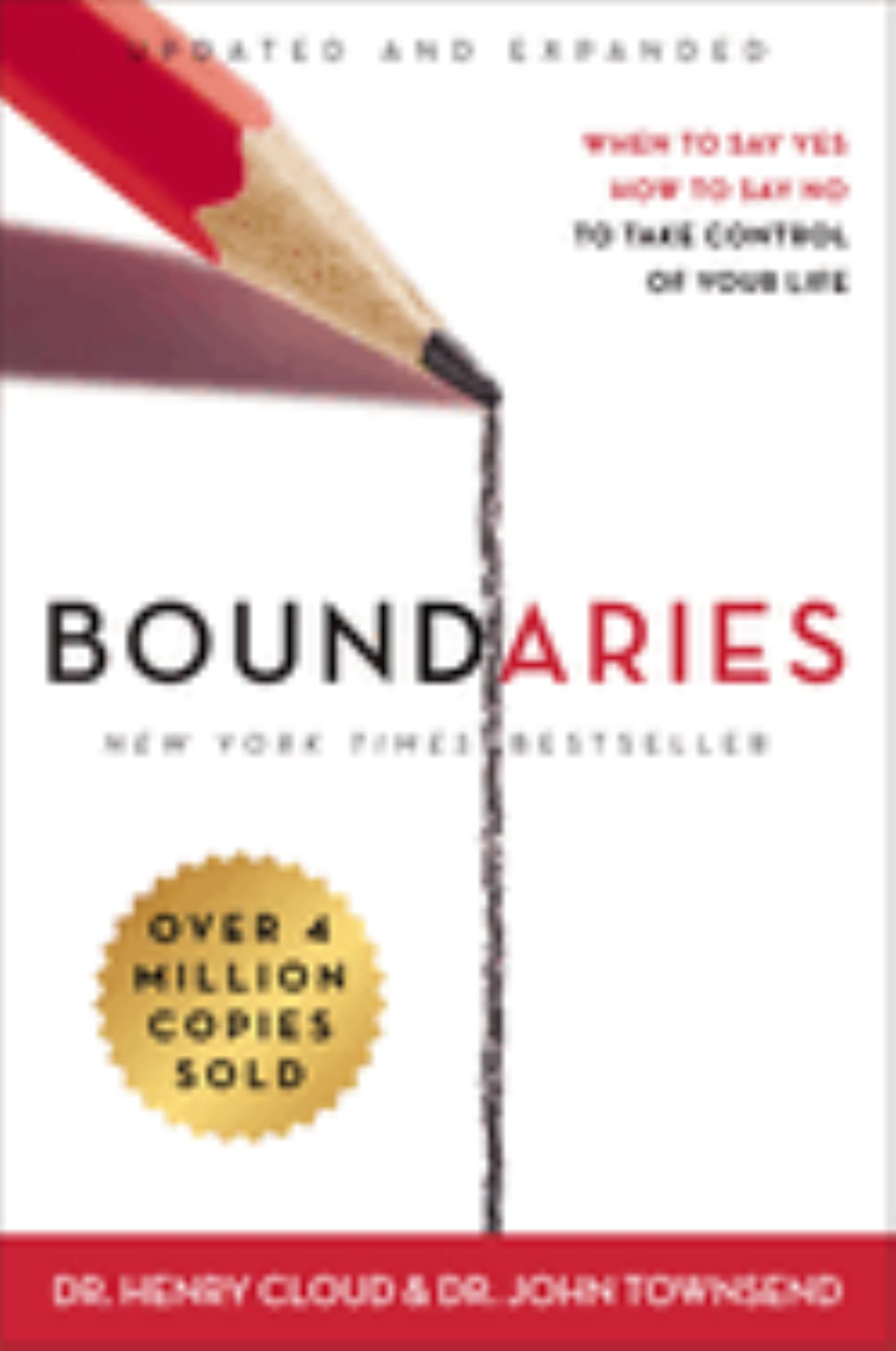 Boundaries: When to Say Yes, How to Say No to Take Control of Your Life Cover Image