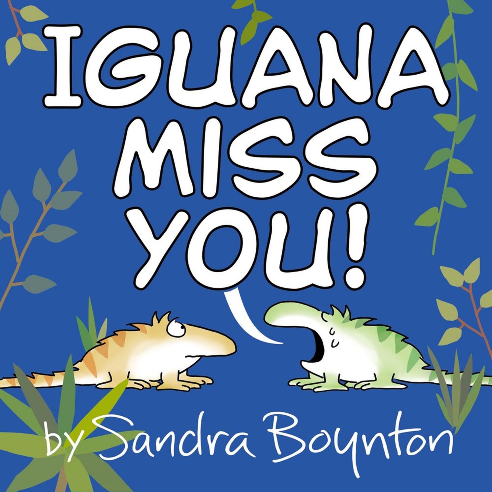 Iguana Miss You! Cover Image
