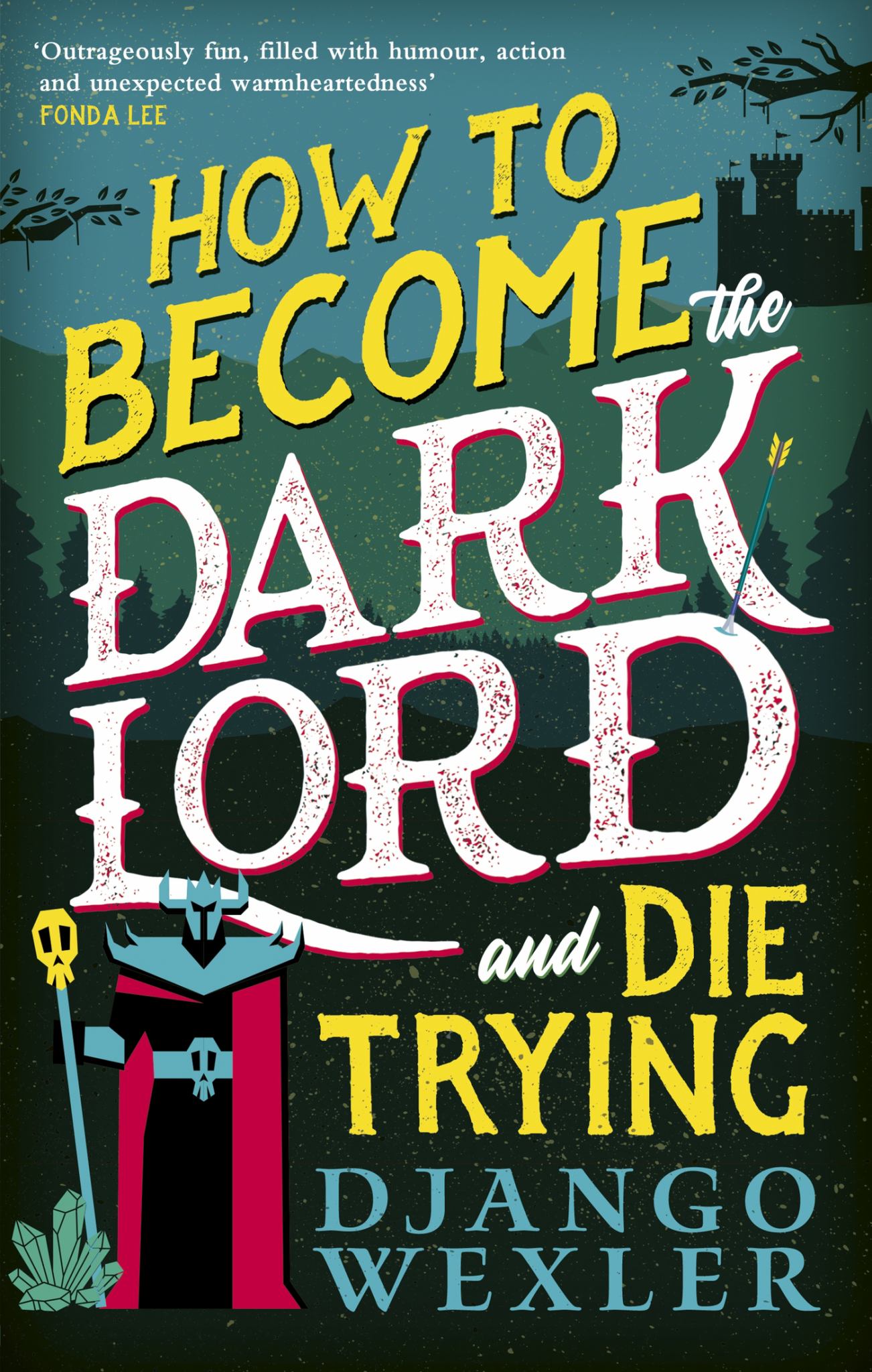 How to Become the Dark Lord and Die Trying Cover Image