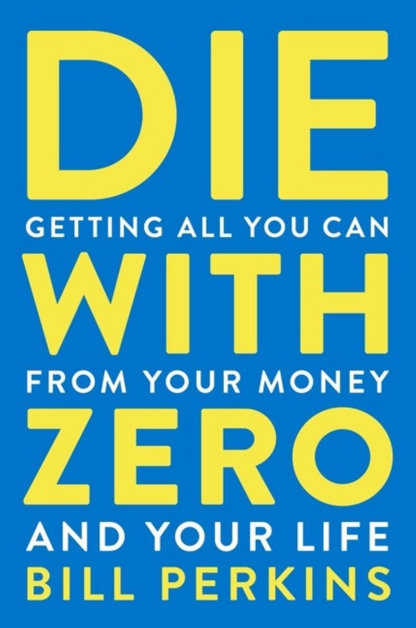 Die with Zero Cover Image