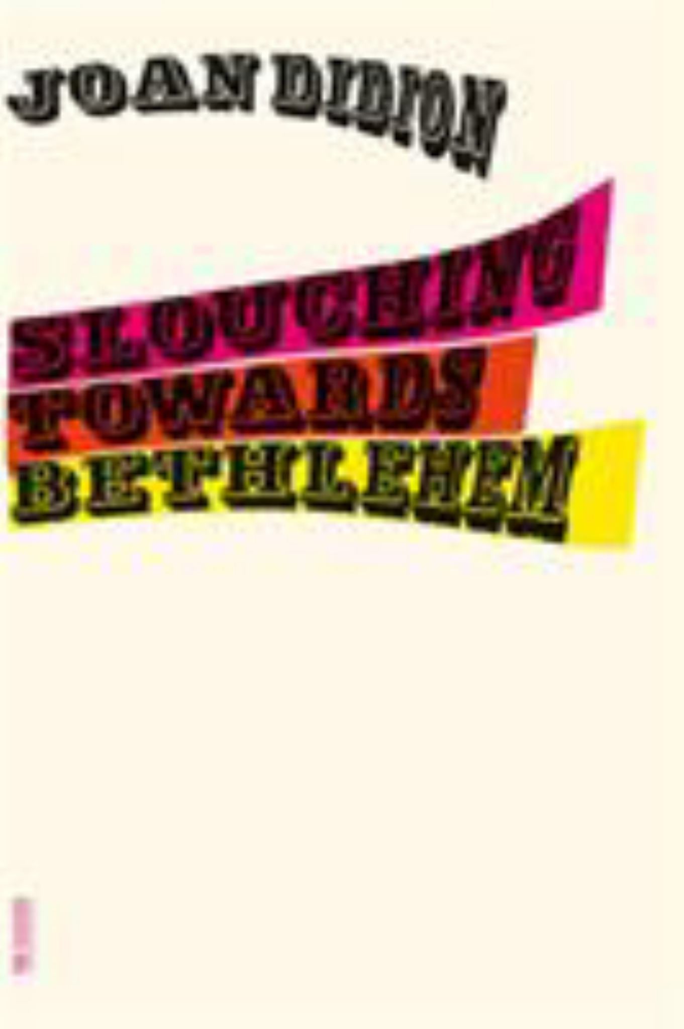 Slouching Towards Bethlehem Cover Image