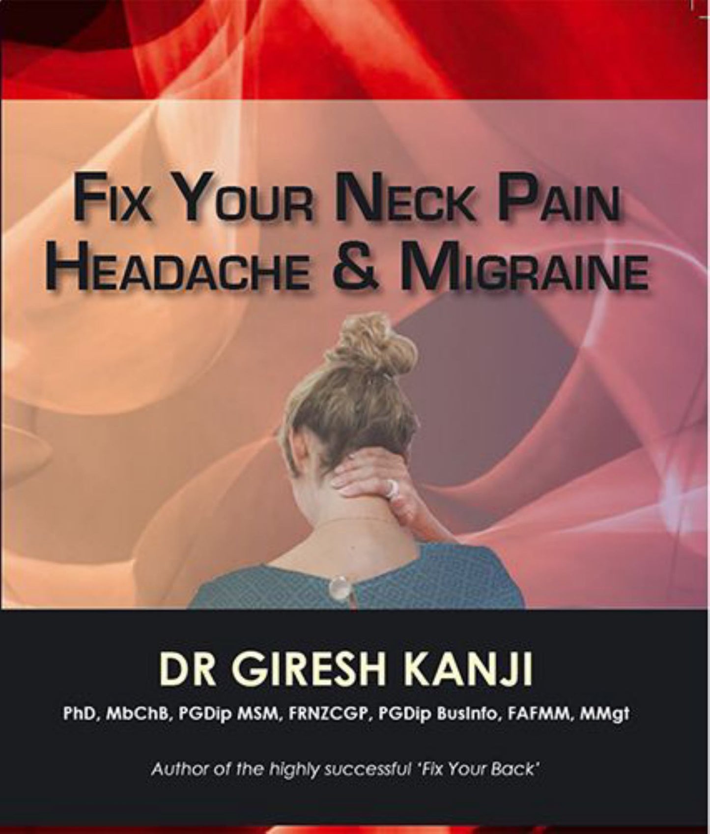 Fix Your Neck Pain, Headache and Migraine Cover Image