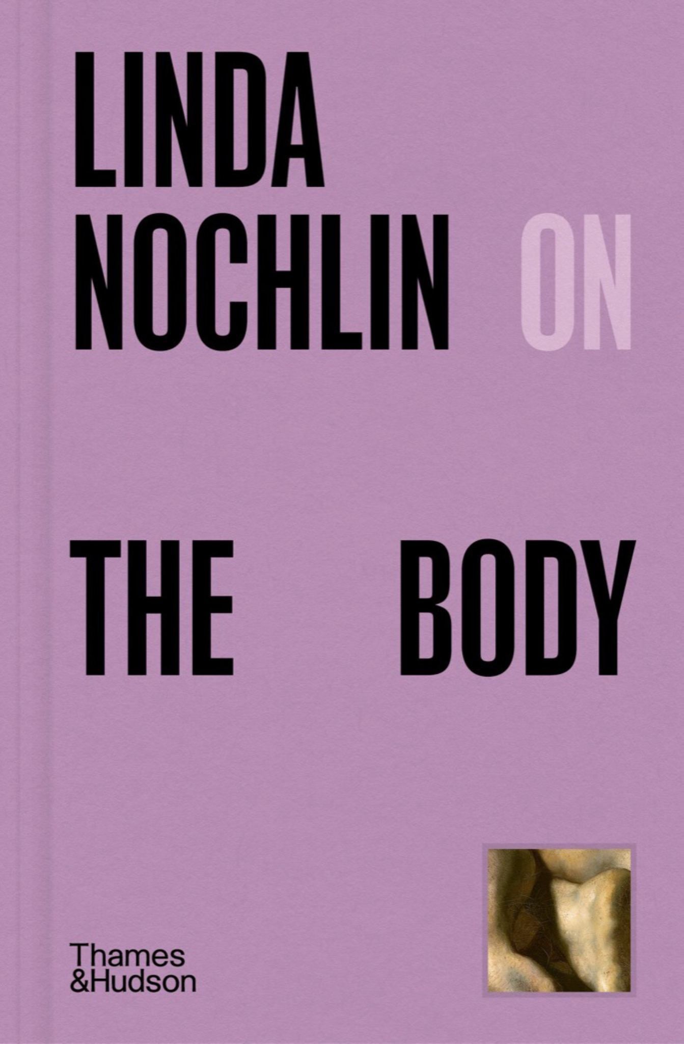 Linda Nochlin on the Body Cover Image