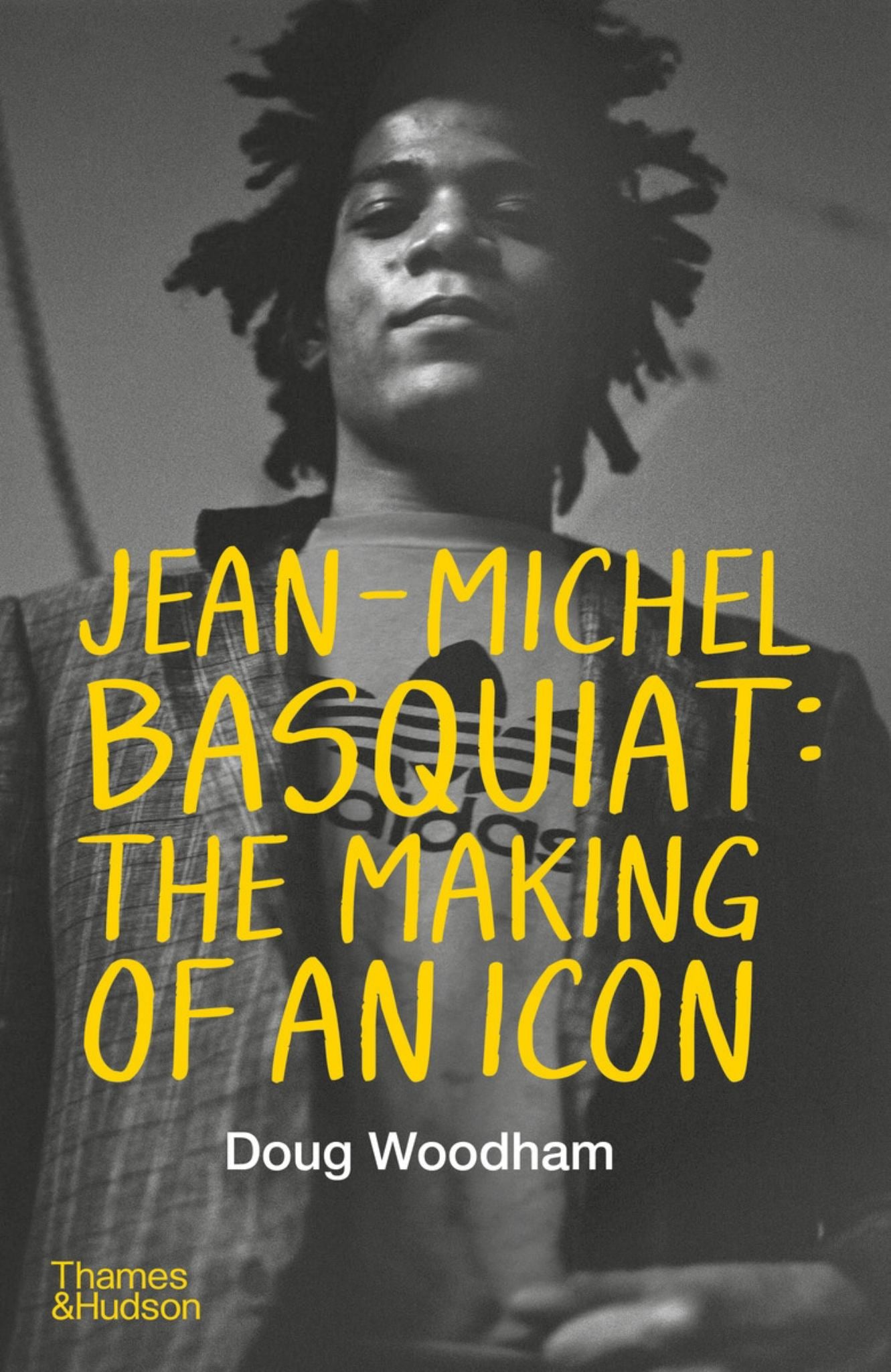 Jean-Michel Basquiat: the Making of an Icon Cover Image