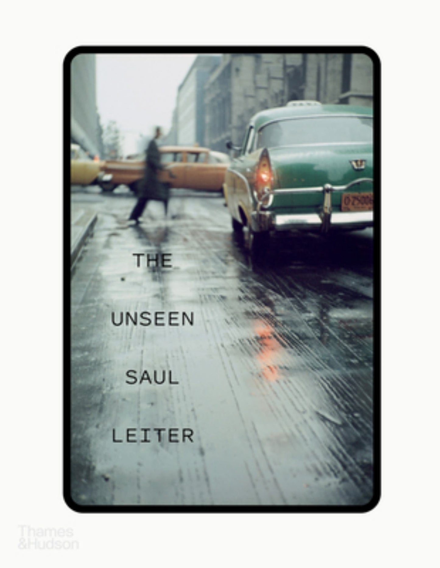 The Unseen Saul Leiter Cover Image