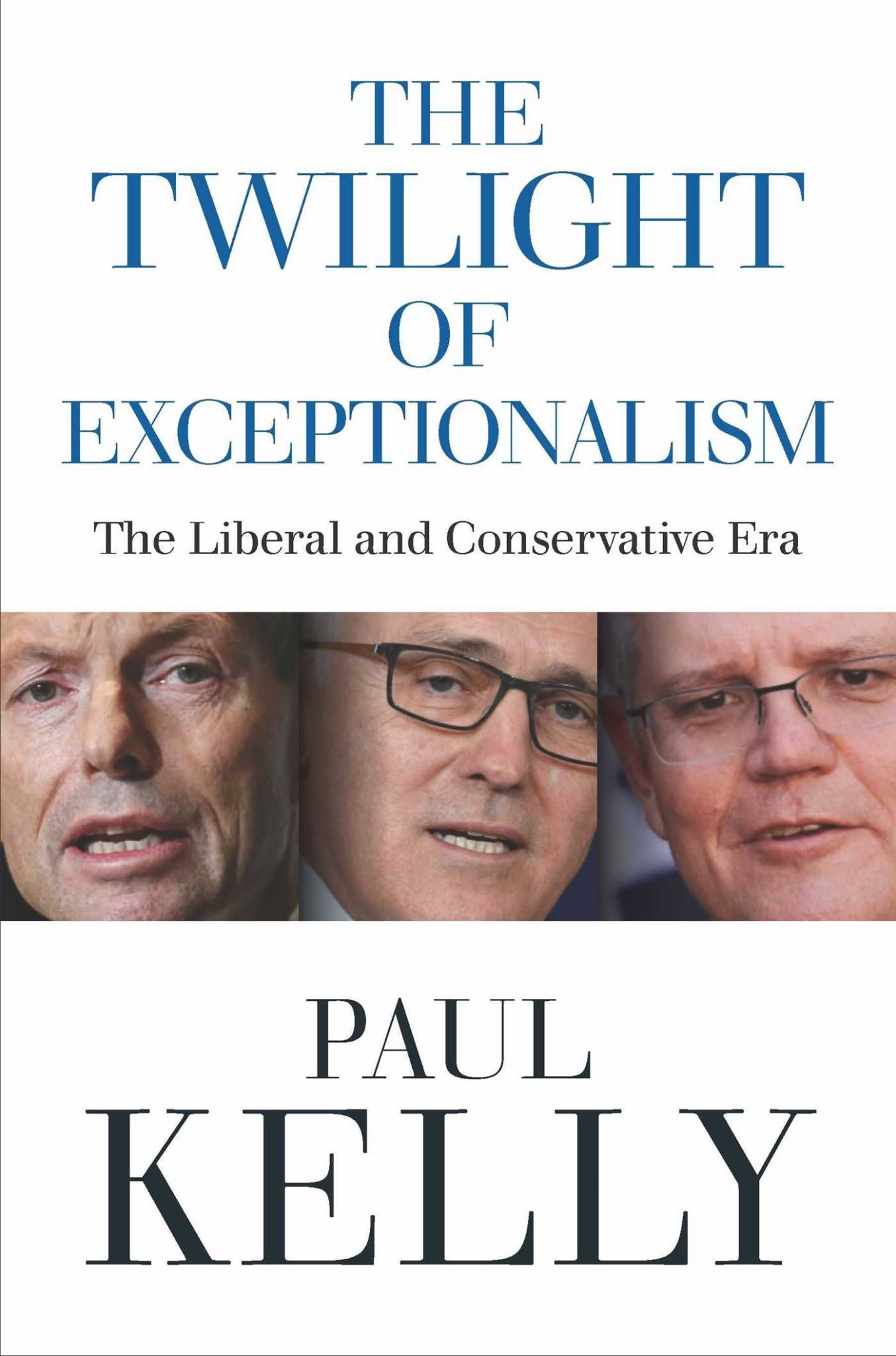 The Twilight of Exceptionalism - the Liberal and Conservative Era 2013-22 Cover Image