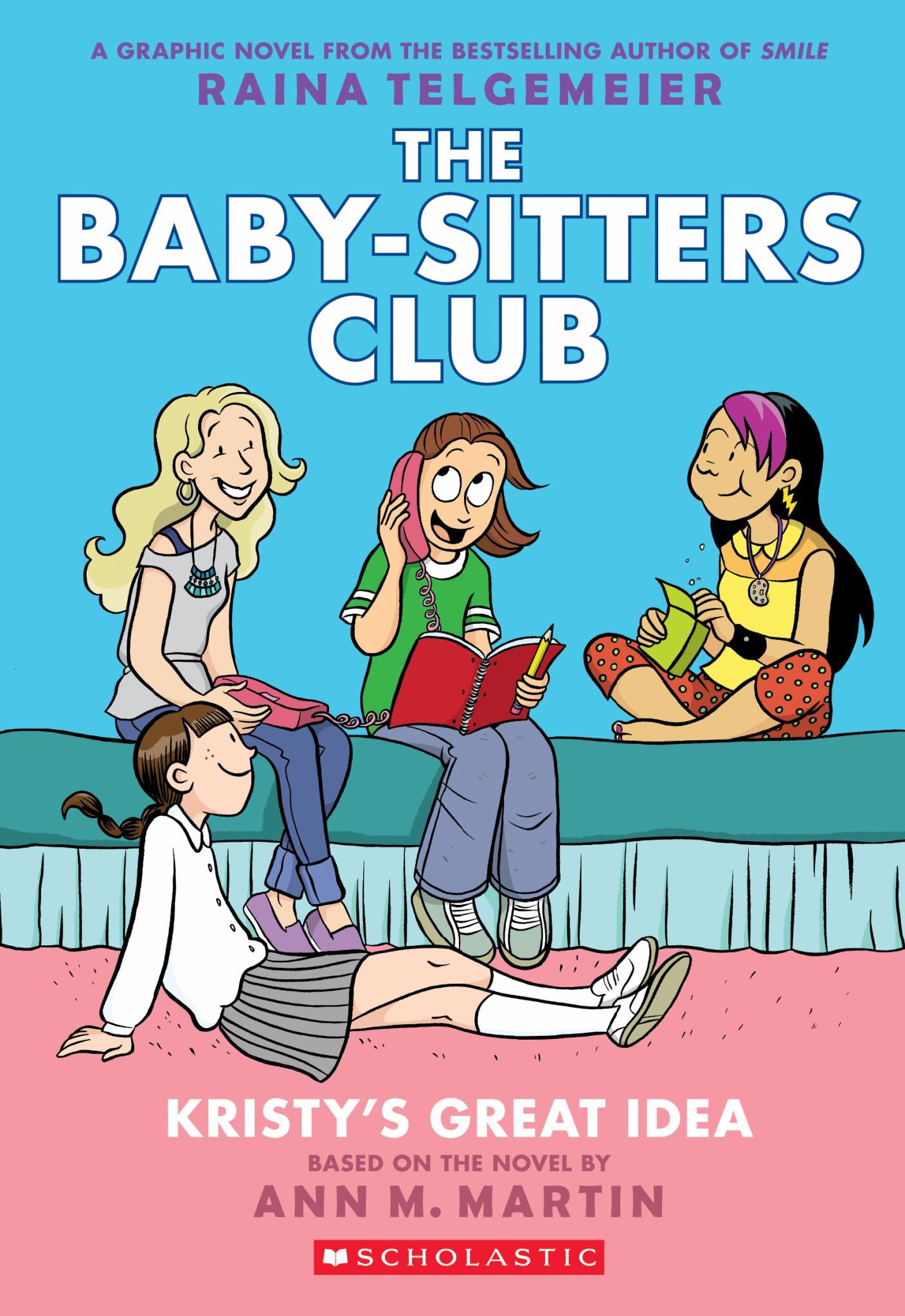 Kristy's Great Idea: a Graphic Novel (the Baby-Sitters Club #1) (Revised Edition) Cover Image