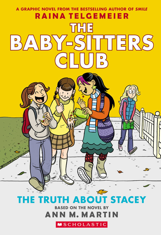 The Truth about Stacey: a Graphic Novel (the Baby-Sitters Club #2) (Revised Edition) Cover Image