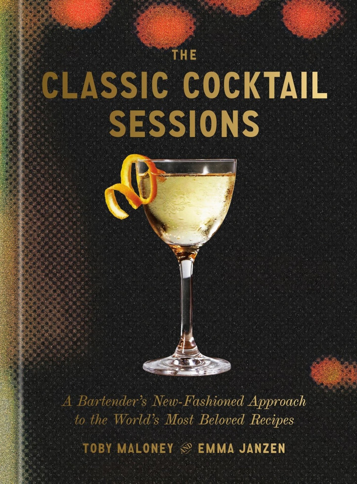 The Classic Cocktail Sessions Cover Image