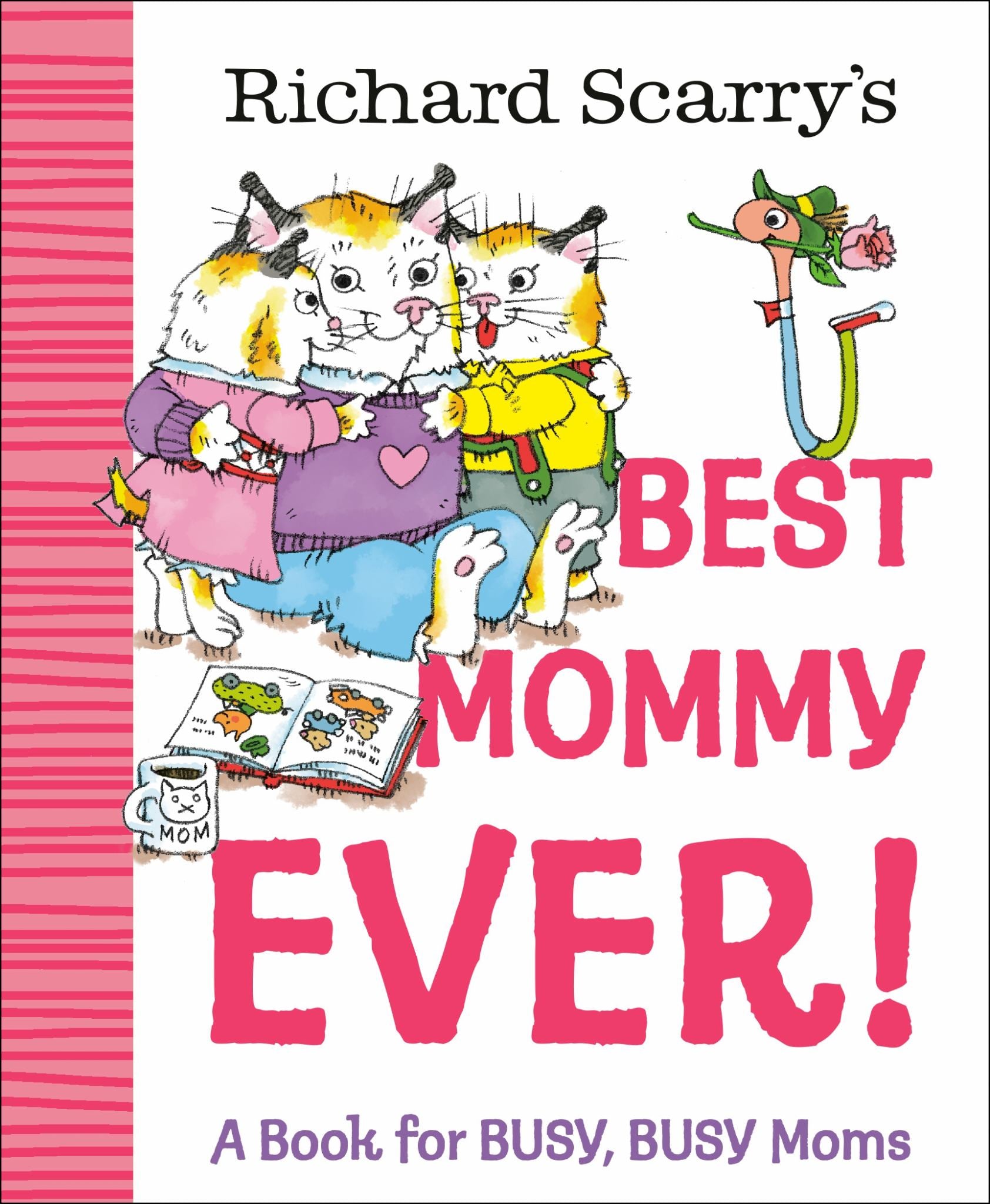 Richard Scarry's Best Mommy Ever! Cover Image