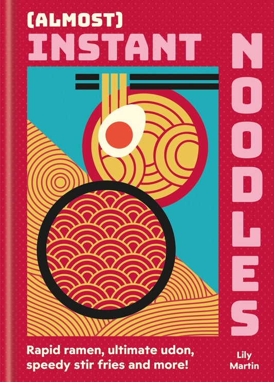 (Almost) Instant Noodles Cover Image