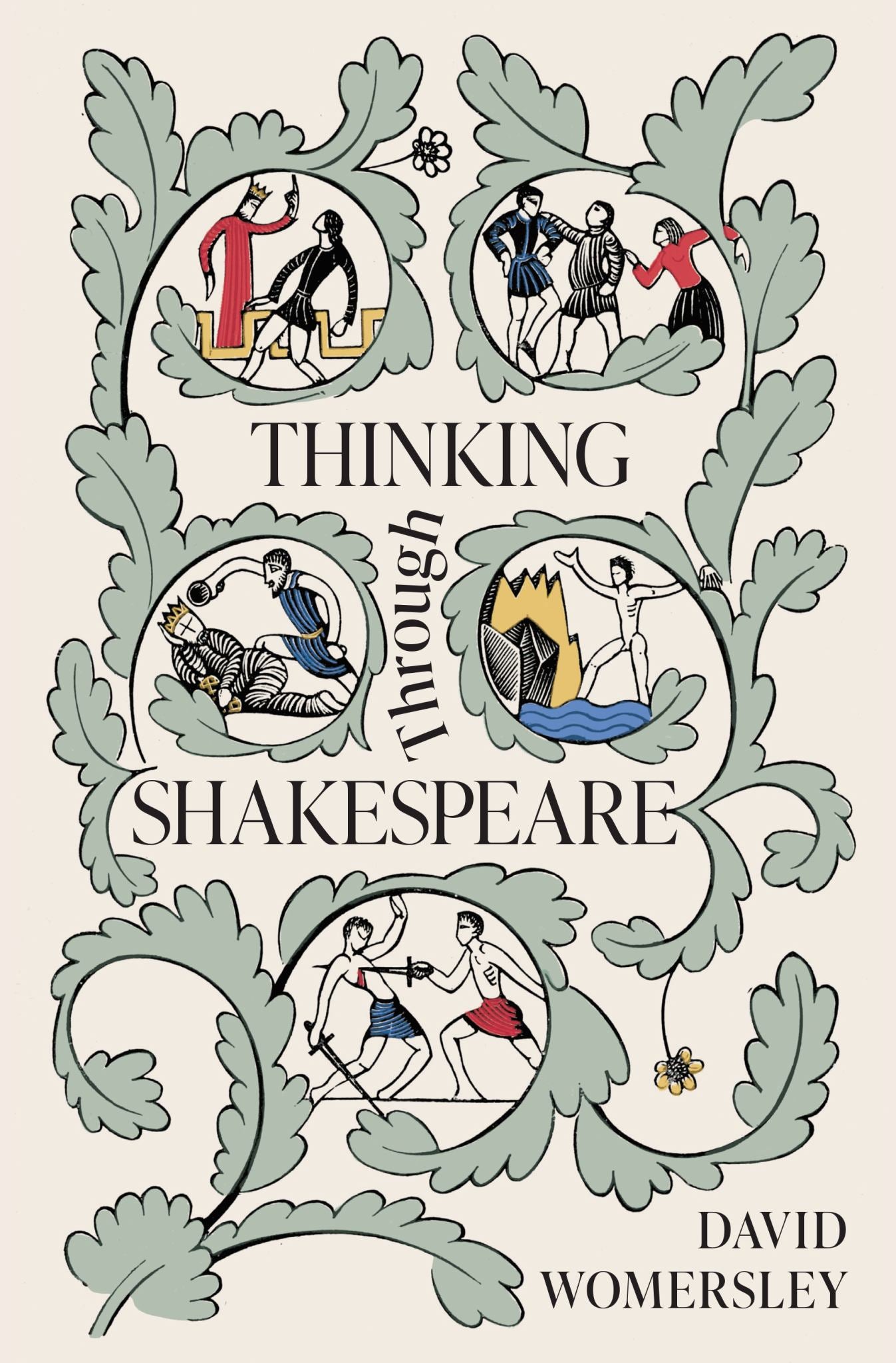 Thinking Through Shakespeare Cover Image