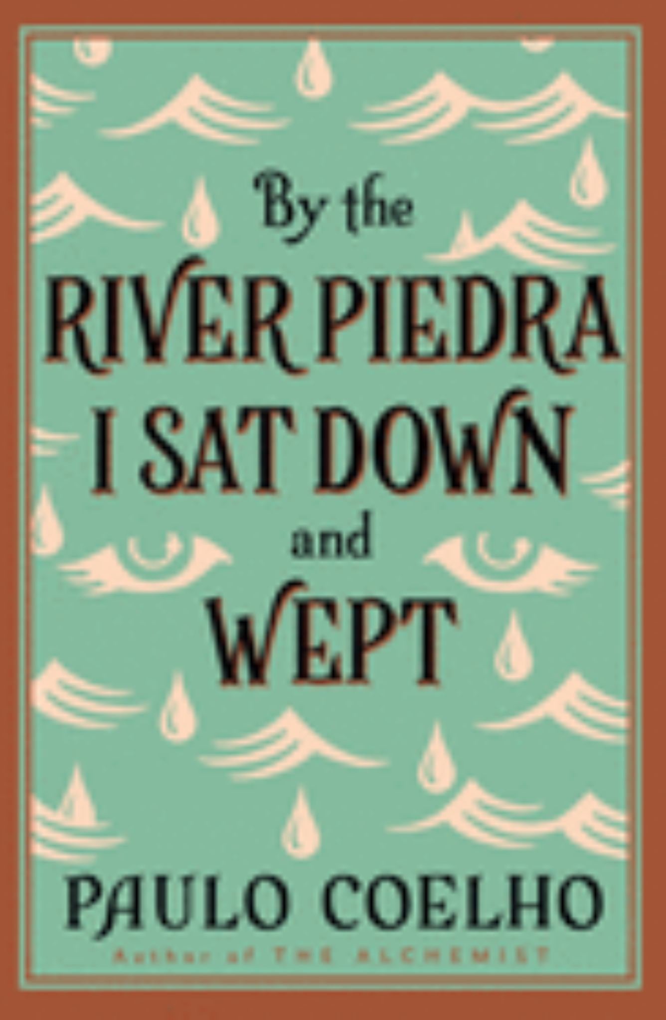 By the River Piedra I Sat down and Wept Cover Image