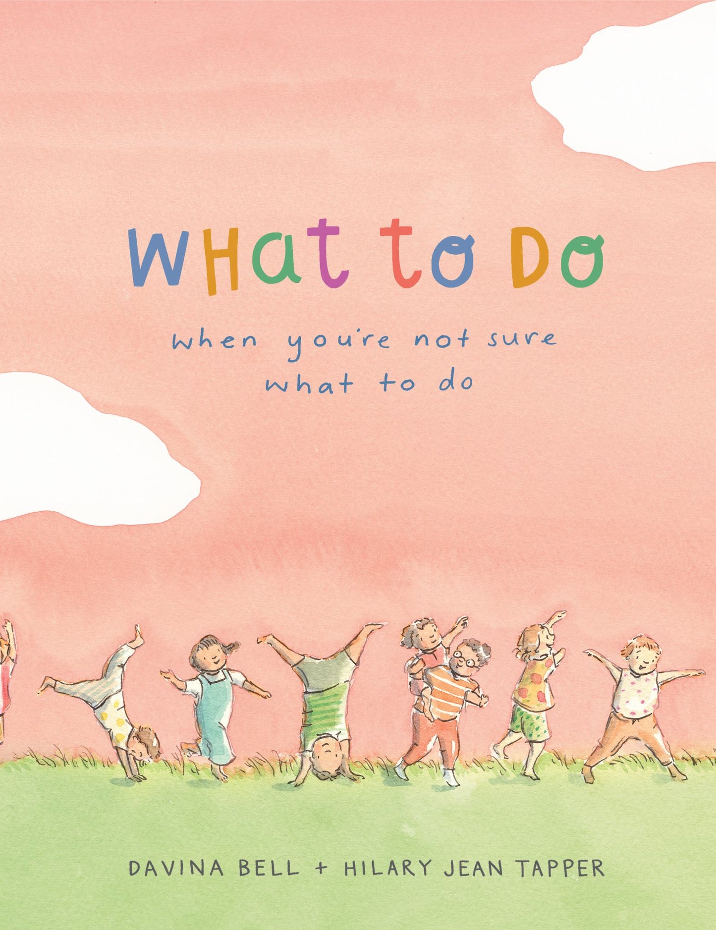 What to Do When You're Not Sure What to Do Cover Image
