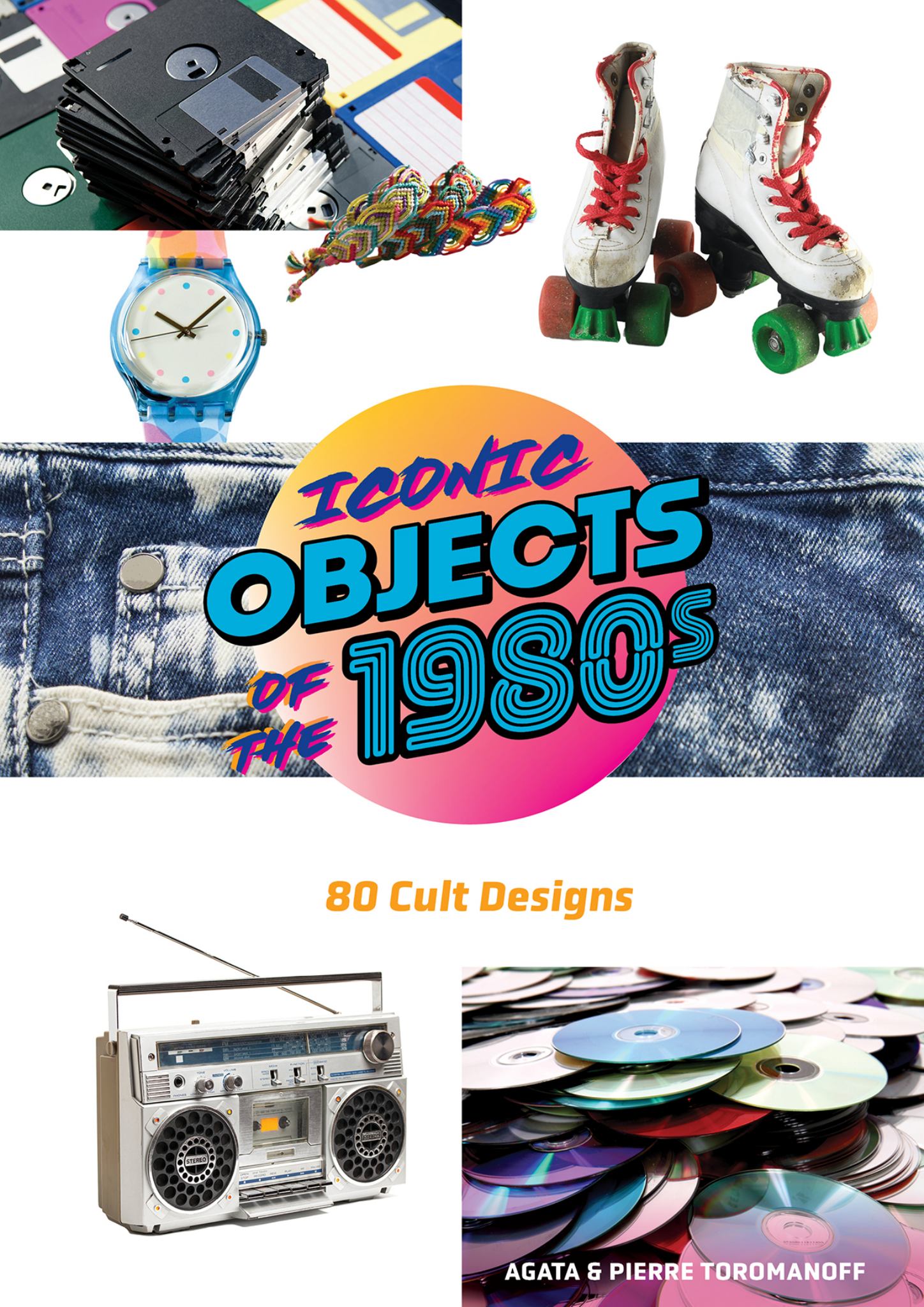 Iconic Objects of The 1980s Cover Image