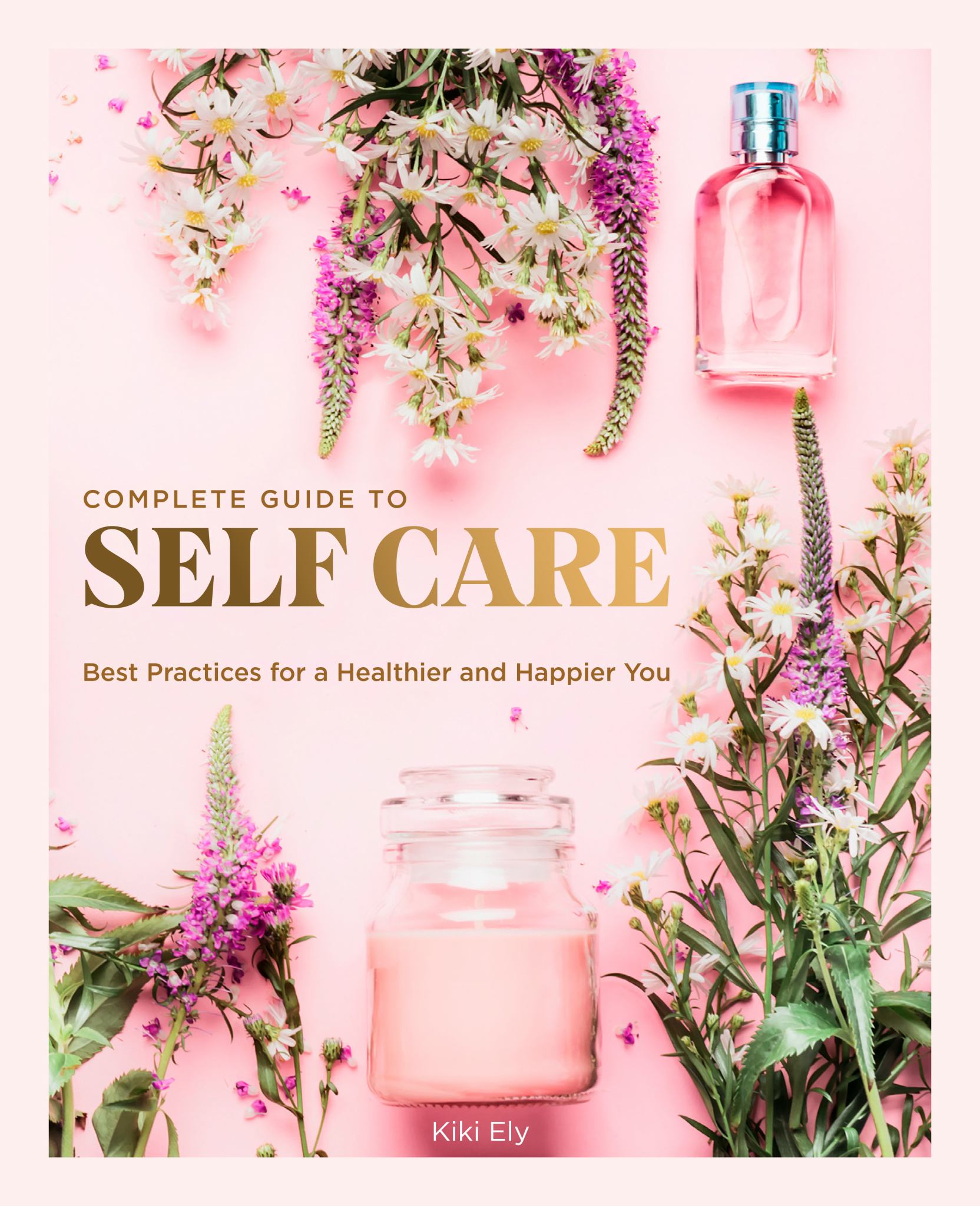 The Complete Guide to Self Care Cover Image
