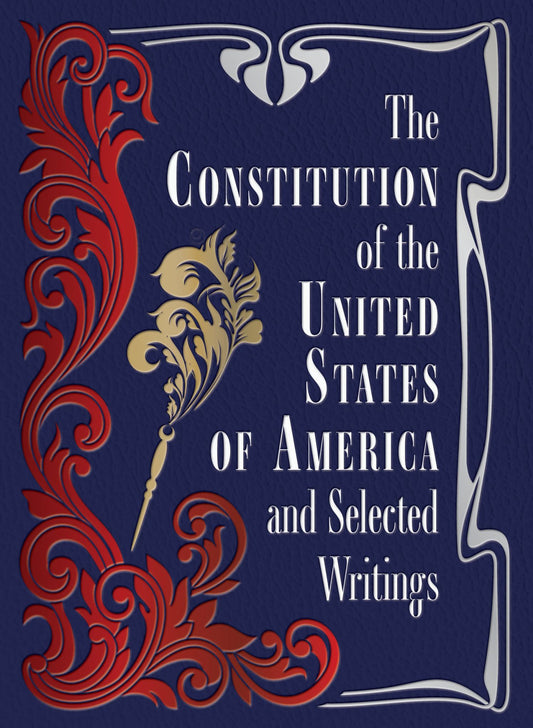The Constitution of the United States of America and Selected Writings Cover Image