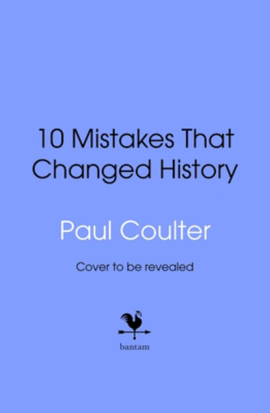 10 Mistakes That Changed History Cover Image