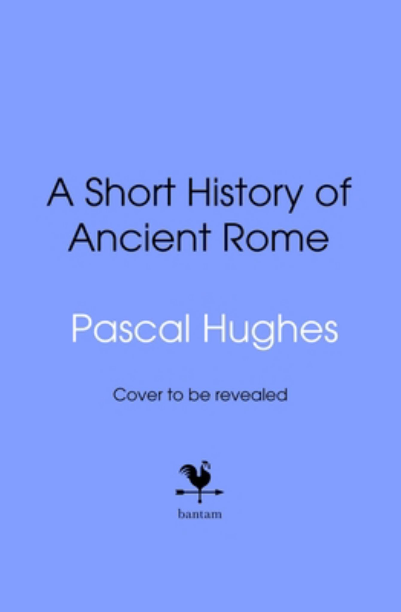 A Short History of Ancient Rome Cover Image