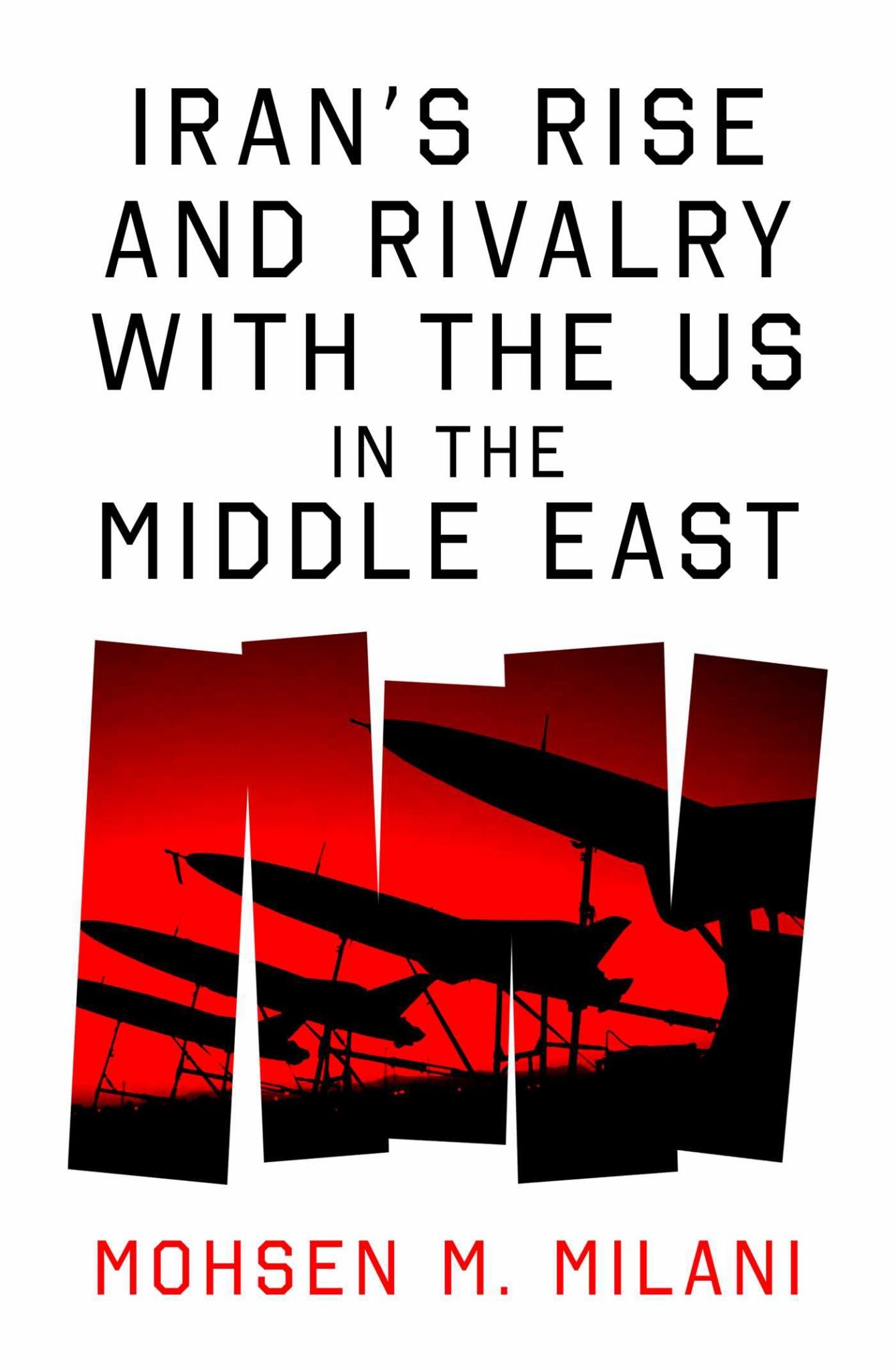 Iran's Rise and Rivalry with the US in the Middle East Cover Image