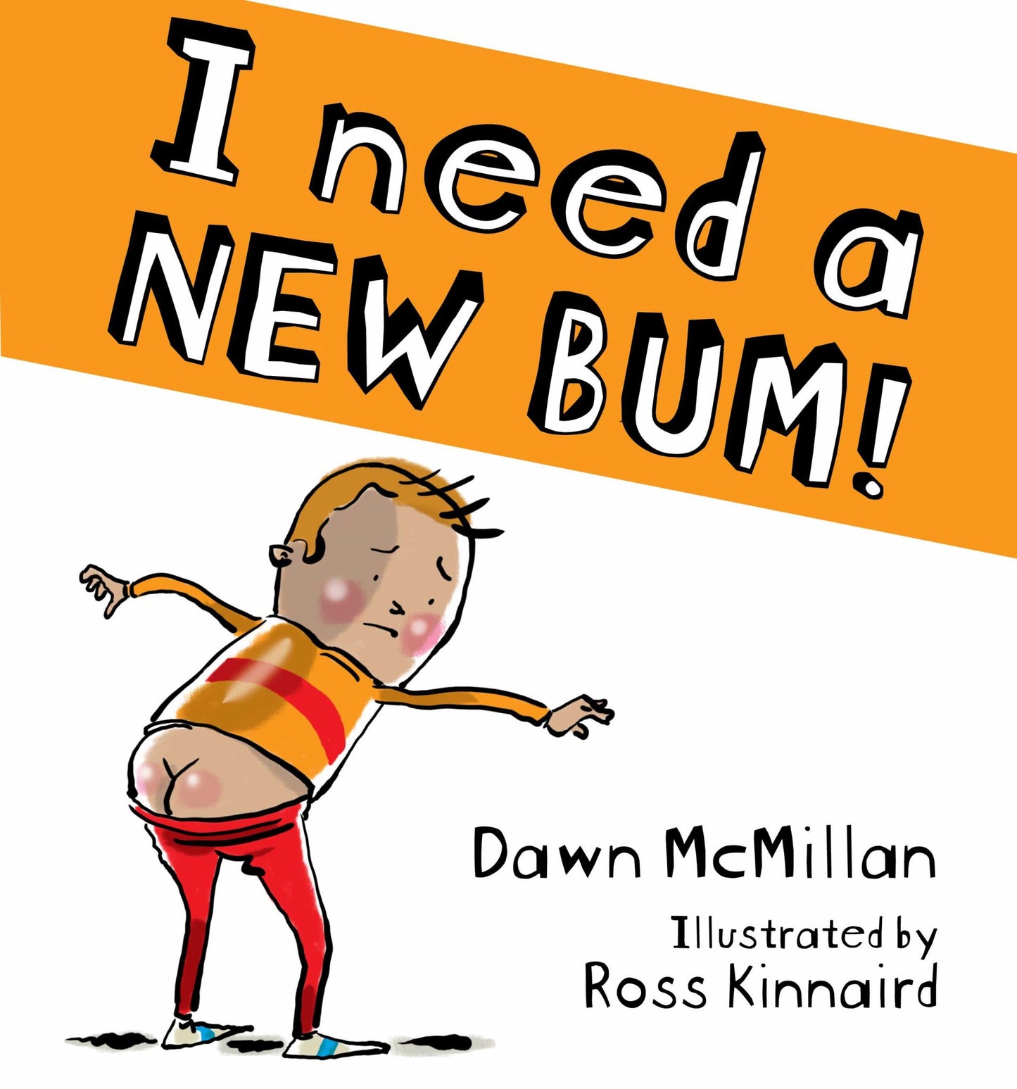 I Need a New Bum! Cover Image