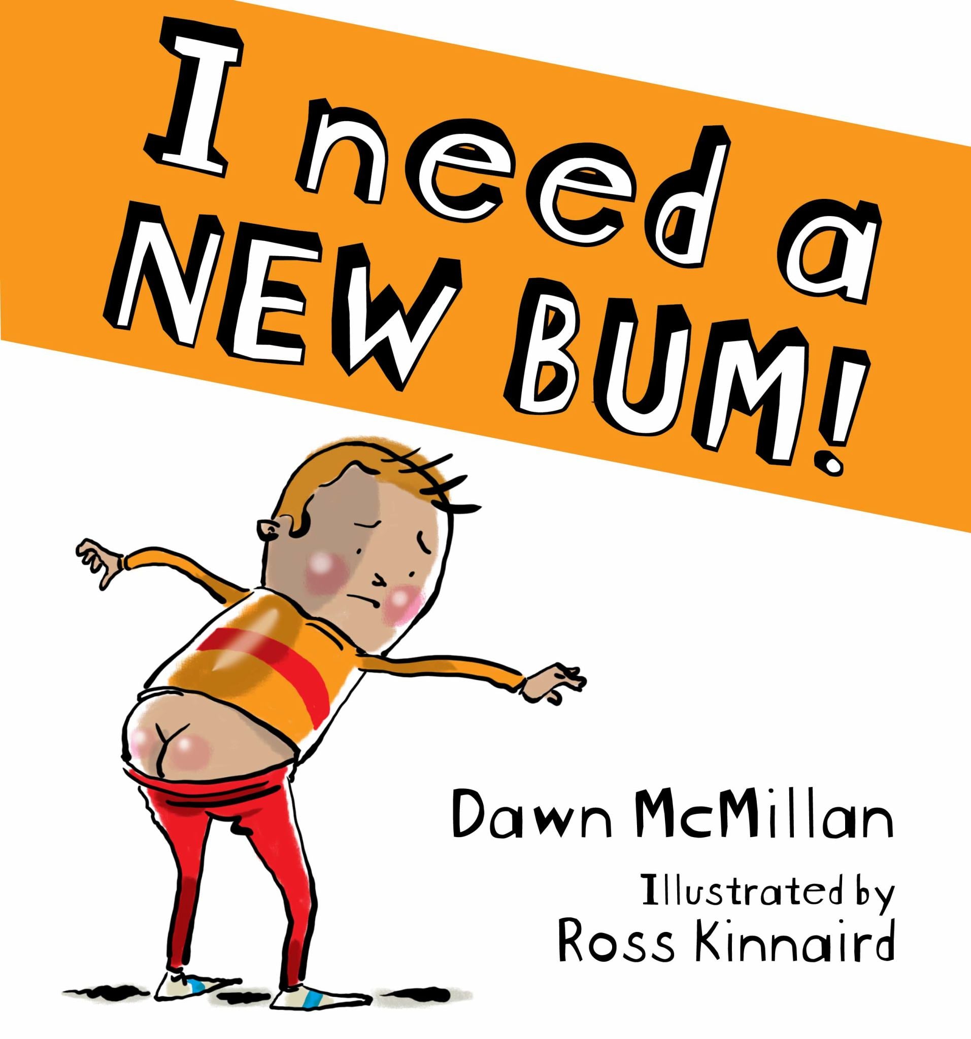 I Need a New Bum! Cover Image