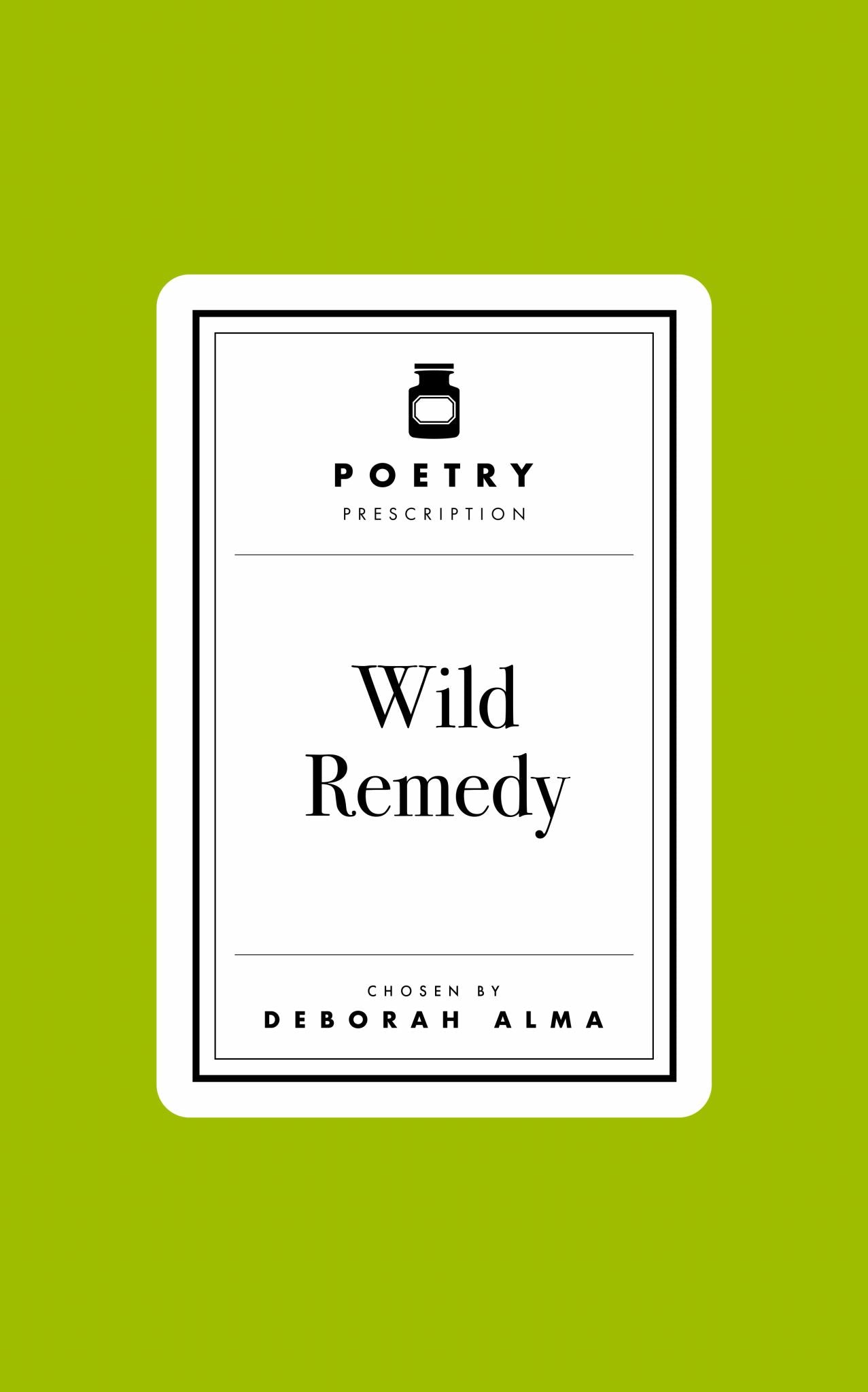 Poetry Prescription : Wild Remedy Cover Image