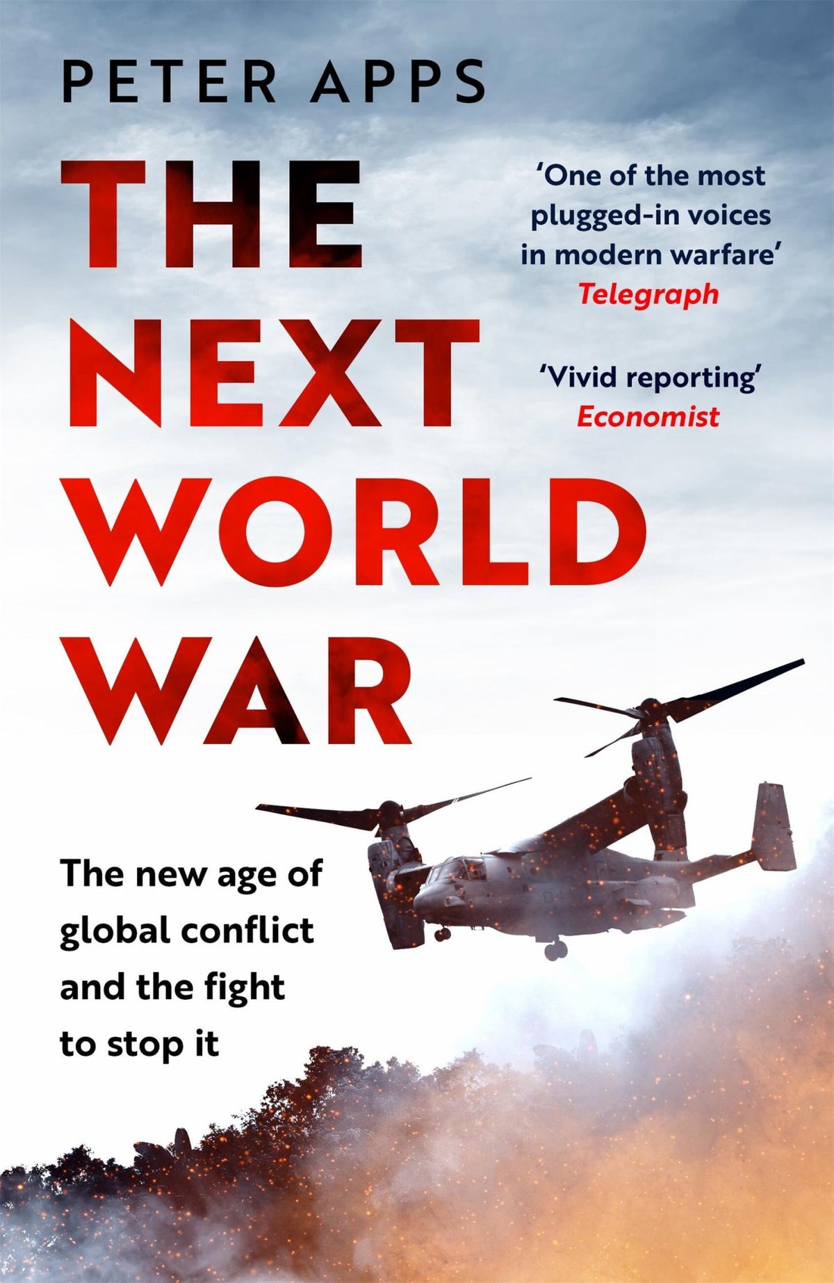 The Next World War: the New Age of Global Conflict and the Fight to Stop It Cover Image