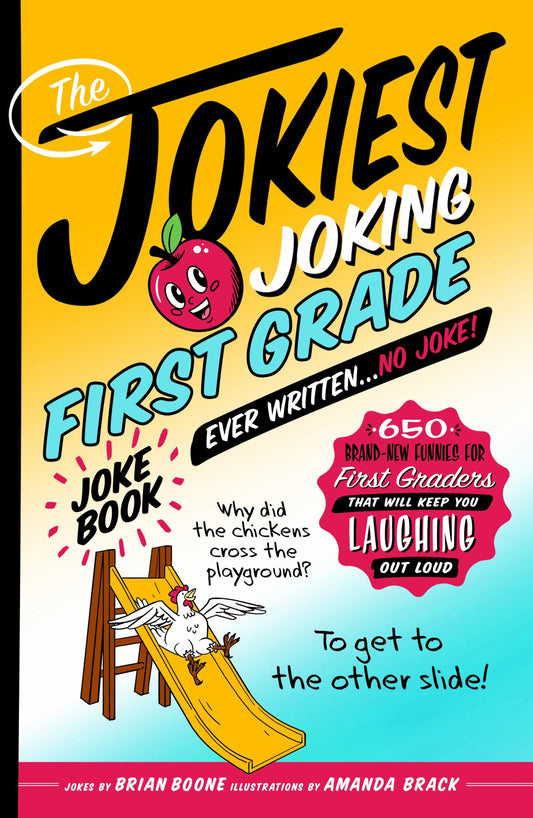 The Jokiest Joking First Grade Joke Book Ever Written... No Joke! Cover Image