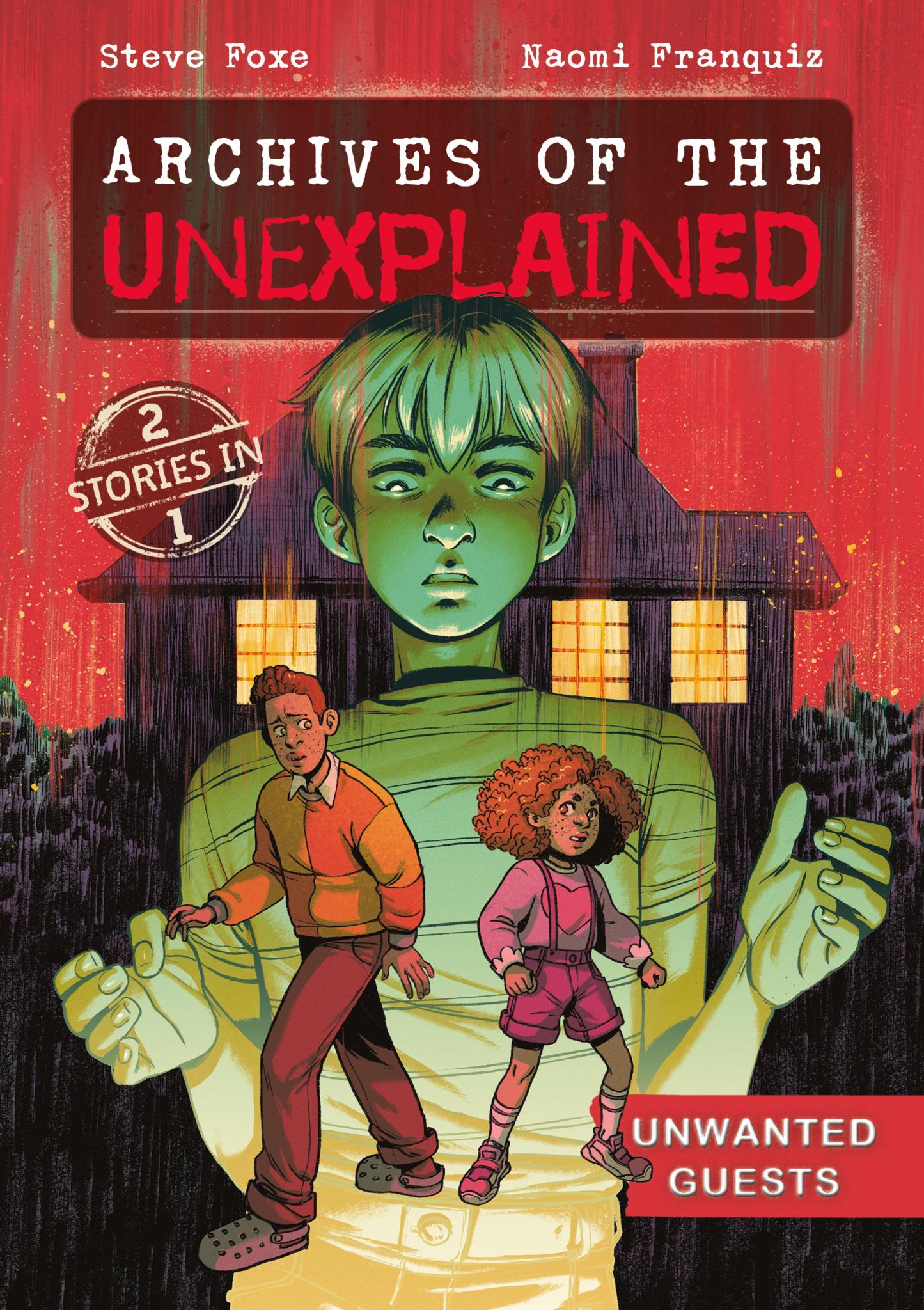 Archives of the Unexplained: Unwanted Guests Cover Image