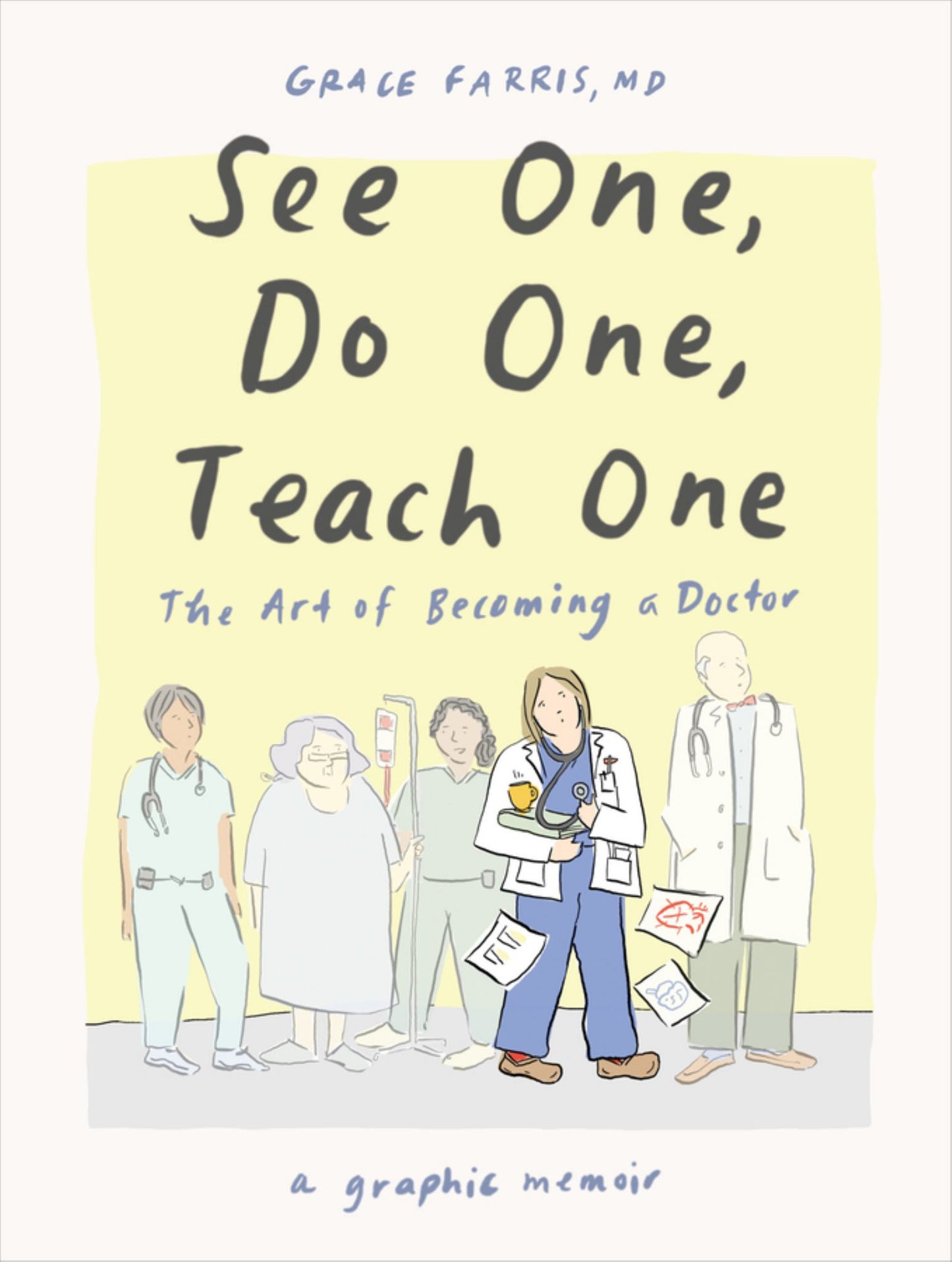 See One, Do One, Teach One Cover Image