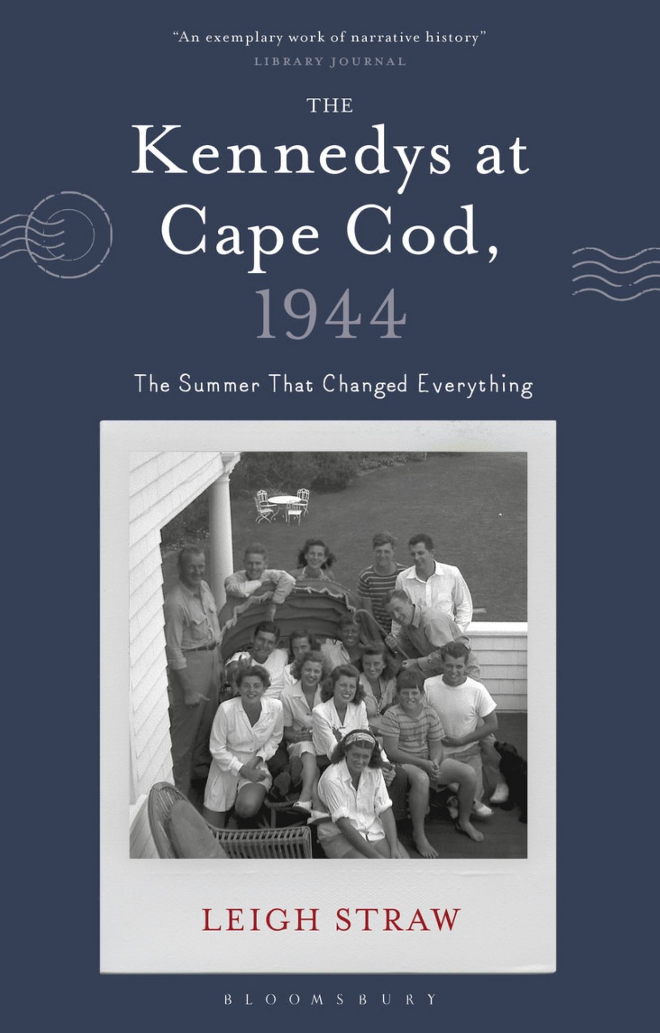 The Kennedys at Cape Cod 1944 Cover Image