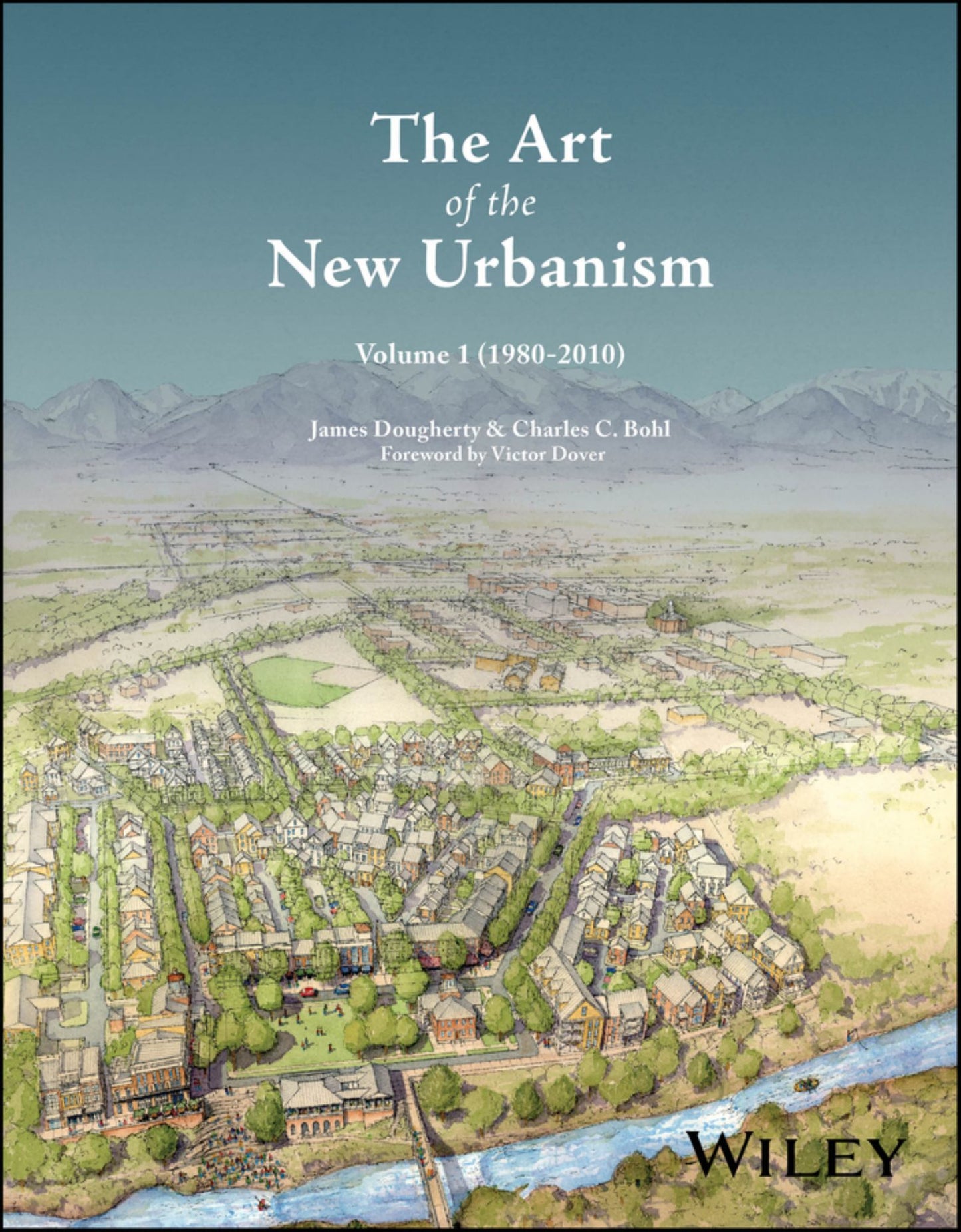The Art of the New Urbanism, Volume 1 Cover Image