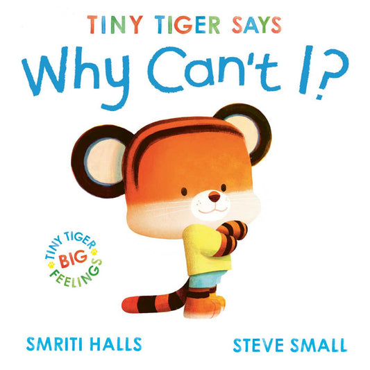 Tiny Tiger: Why Can't I? Cover Image