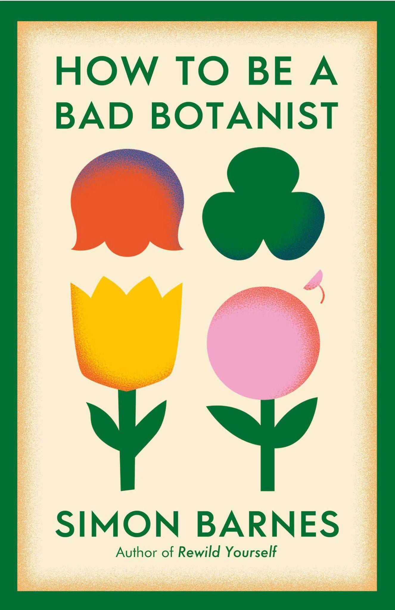 How to Be a Bad Botanist Cover Image