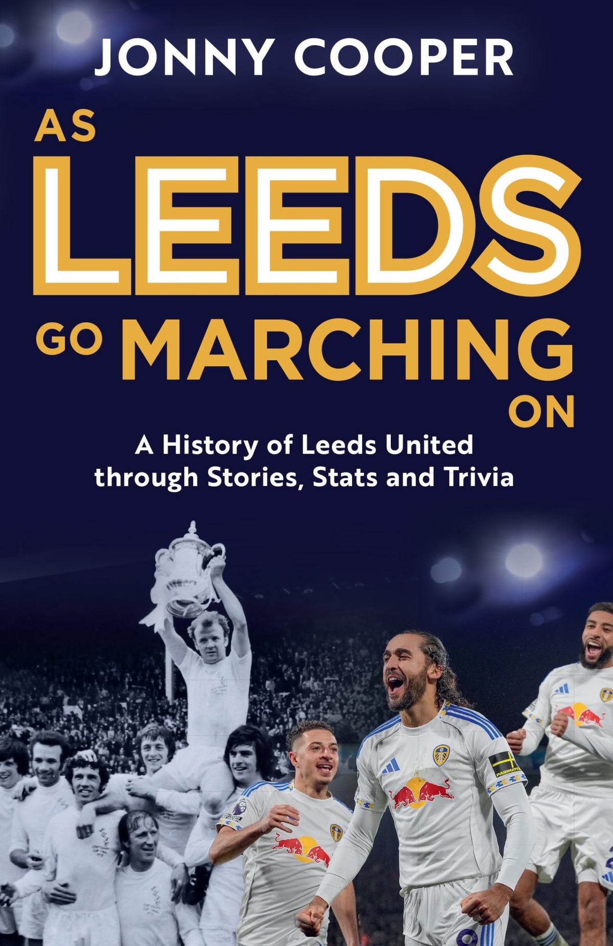 As Leeds Go Marching On Cover Image