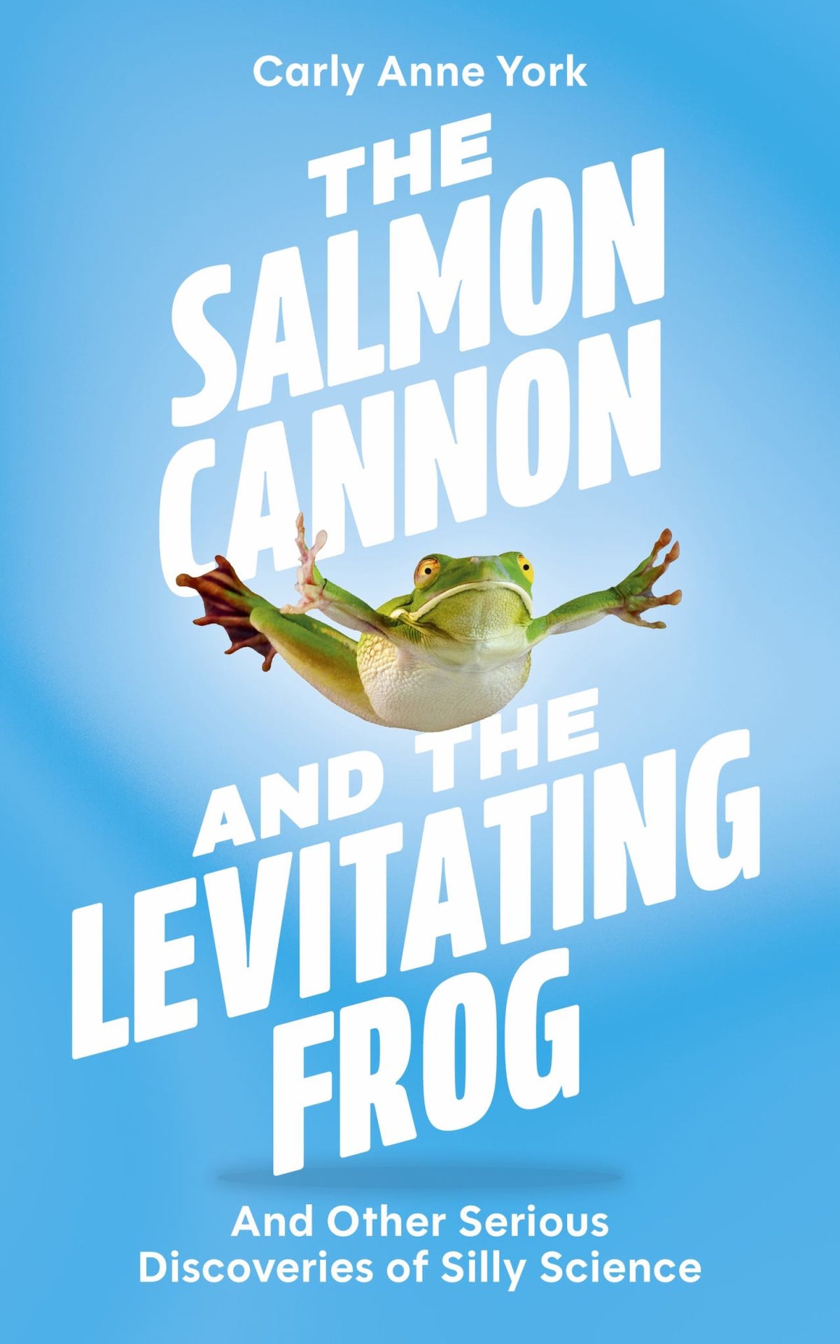 The Salmon Cannon and the Levitating Frog Cover Image
