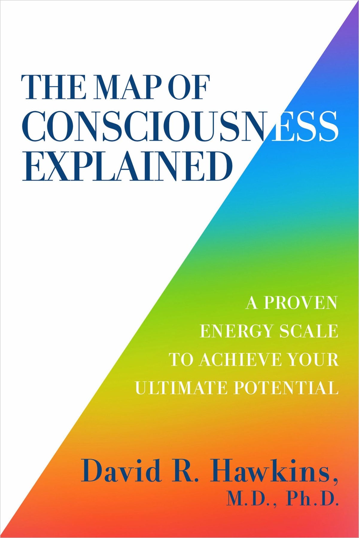 Map of Consciousness Explained Cover Image