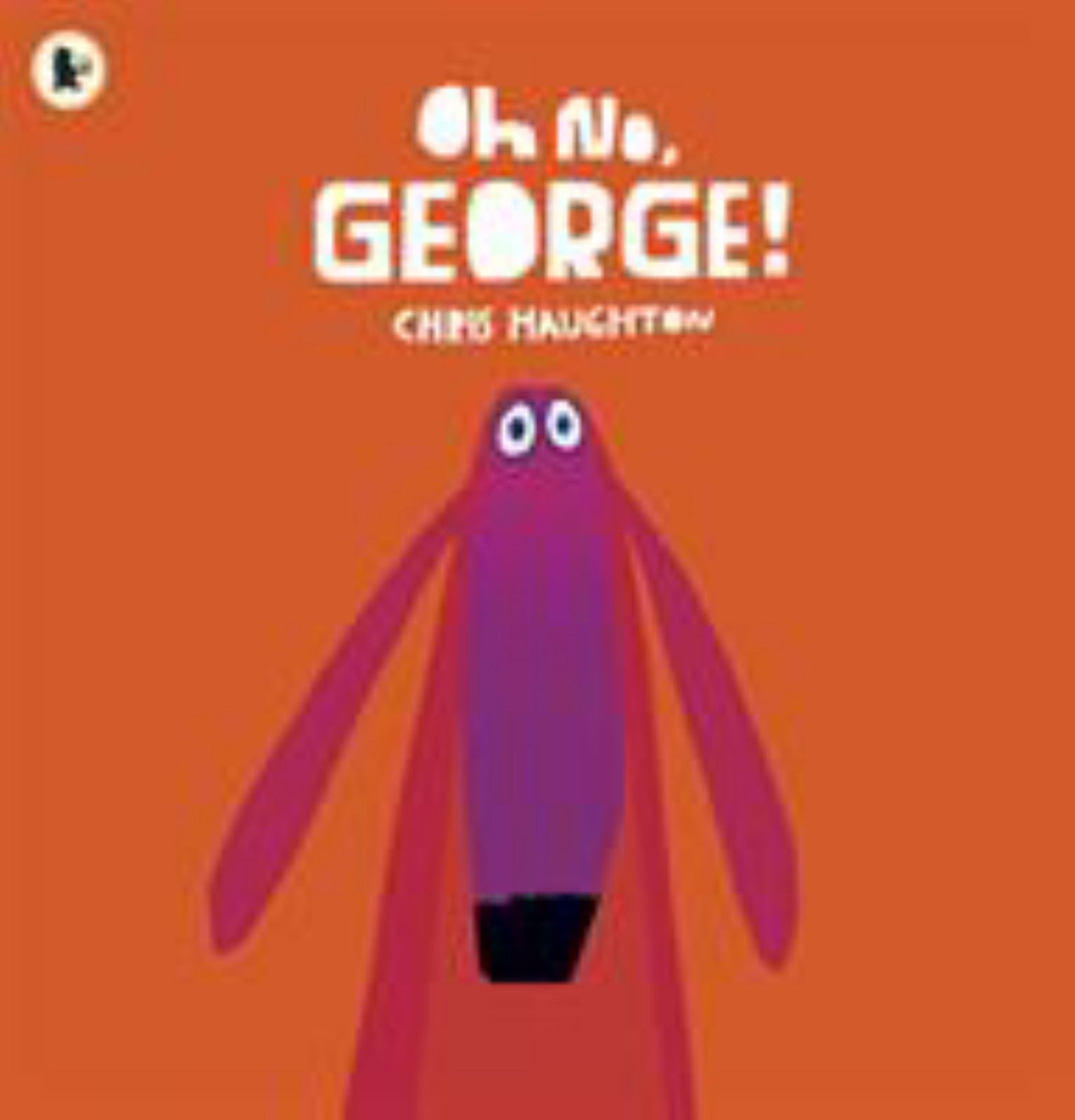 Oh No, George! Cover Image