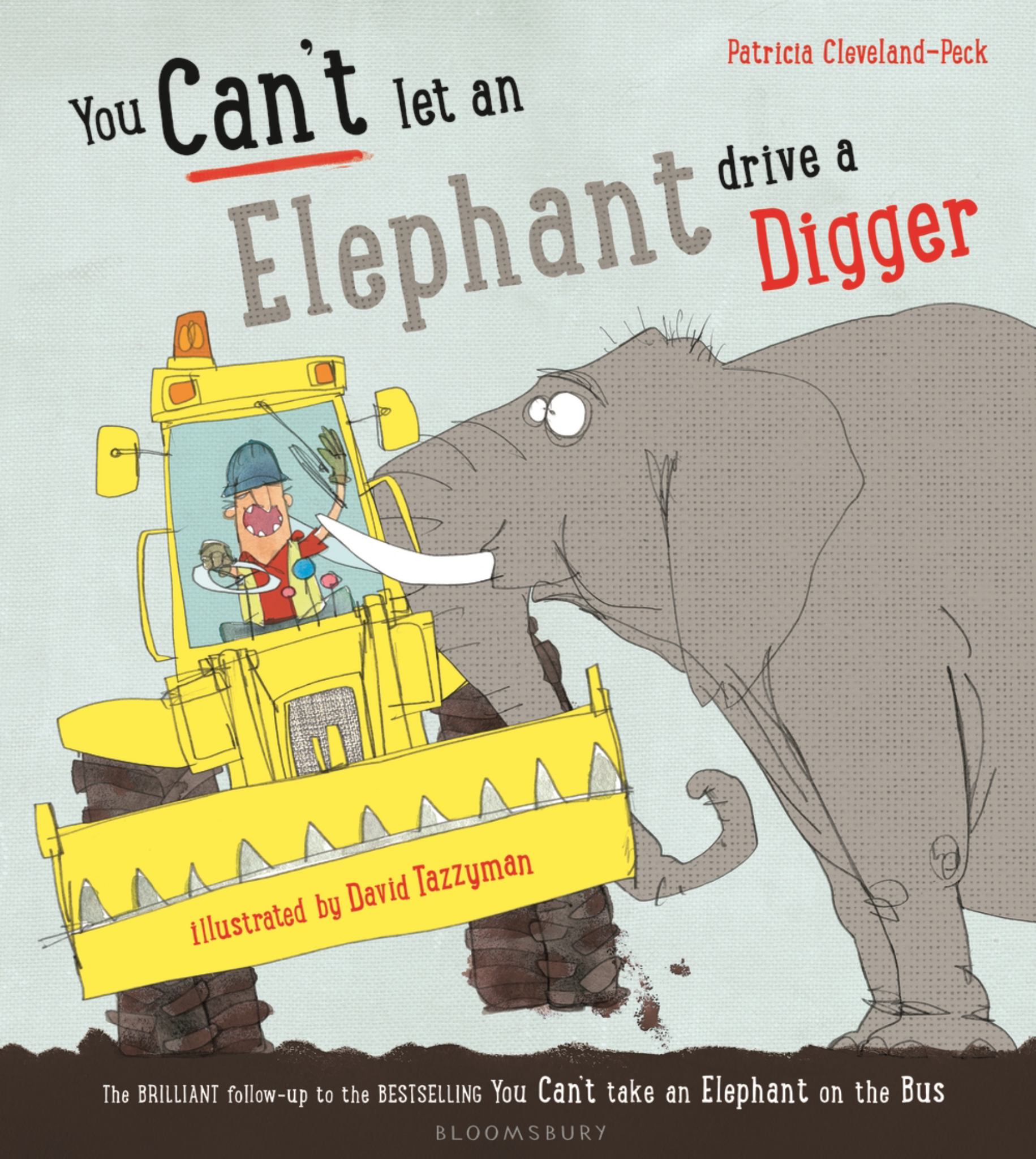 You Can't Let an Elephant Drive a Digger Cover Image