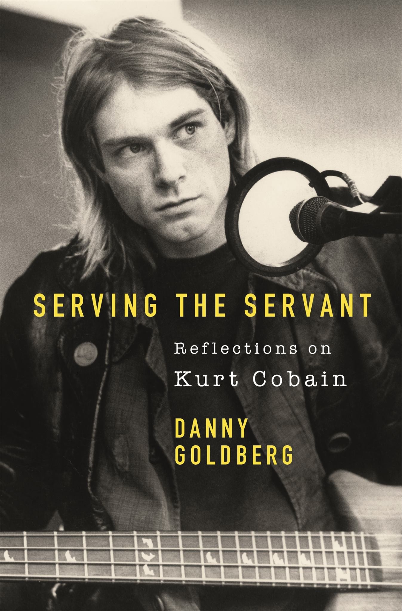 Serving the Servant: Remembering Kurt Cobain Cover Image