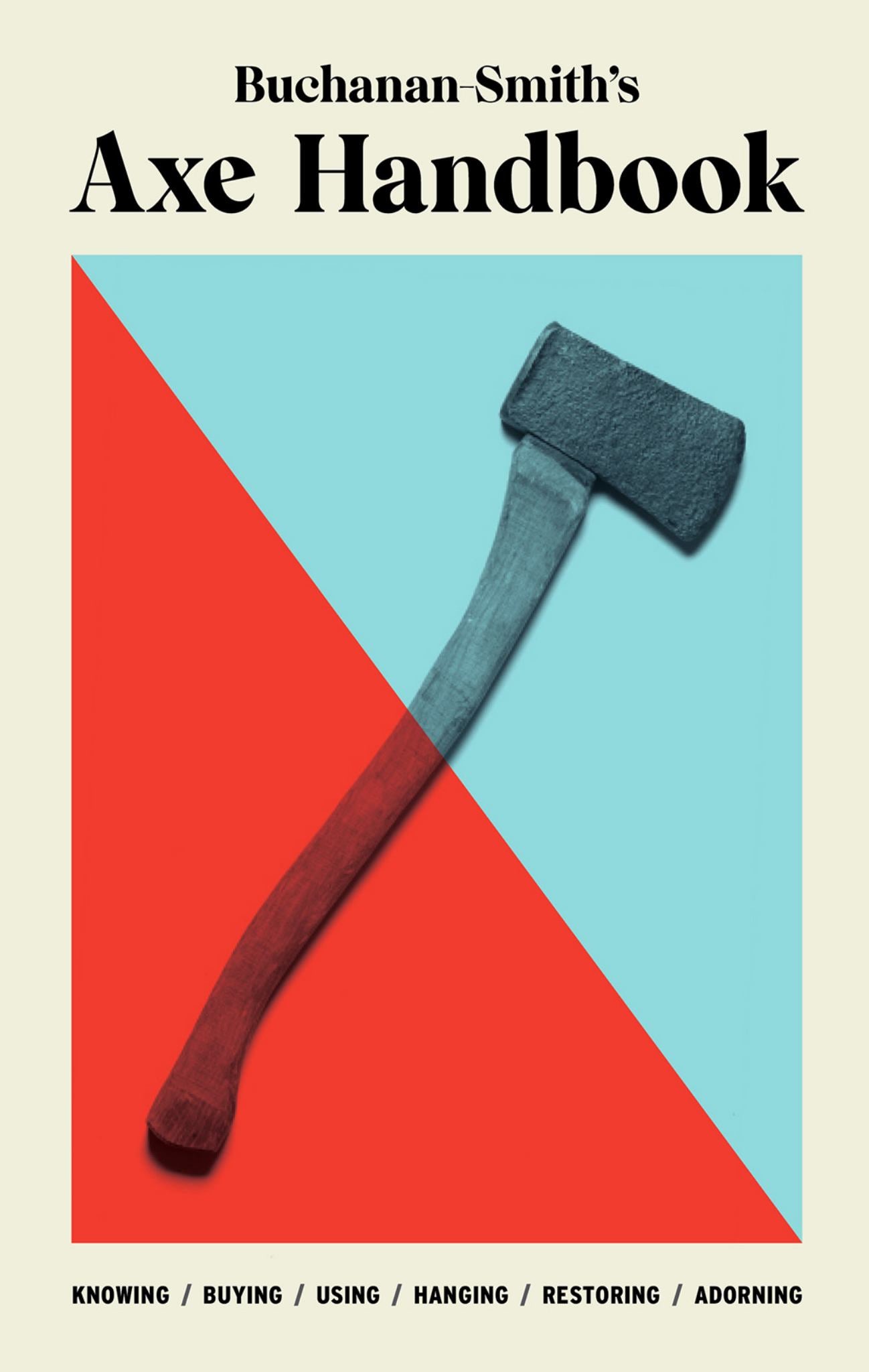 Buchanan-Smith's Axe Handbook Cover Image